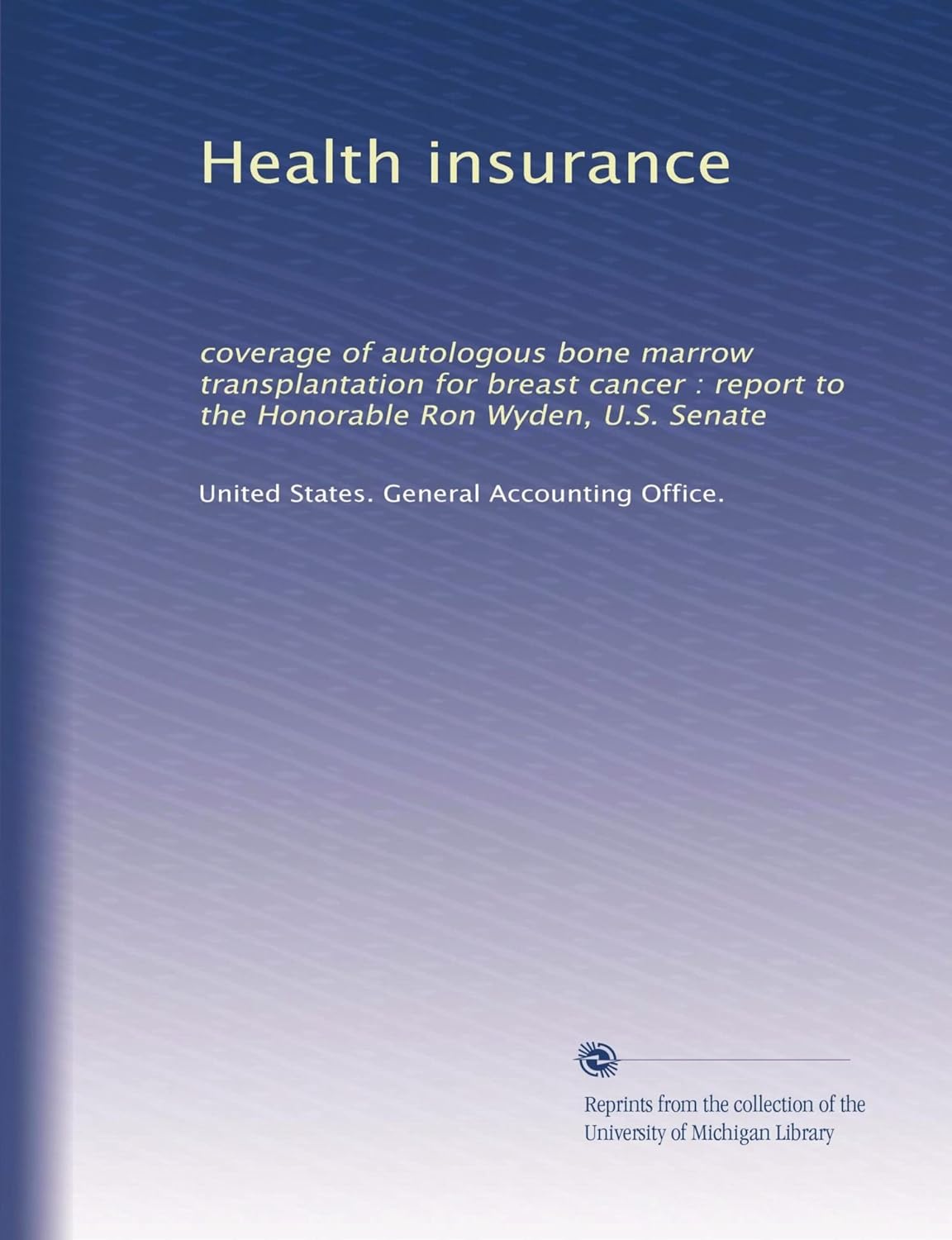 Health insurance coverage of autologous bone marrow transplantation