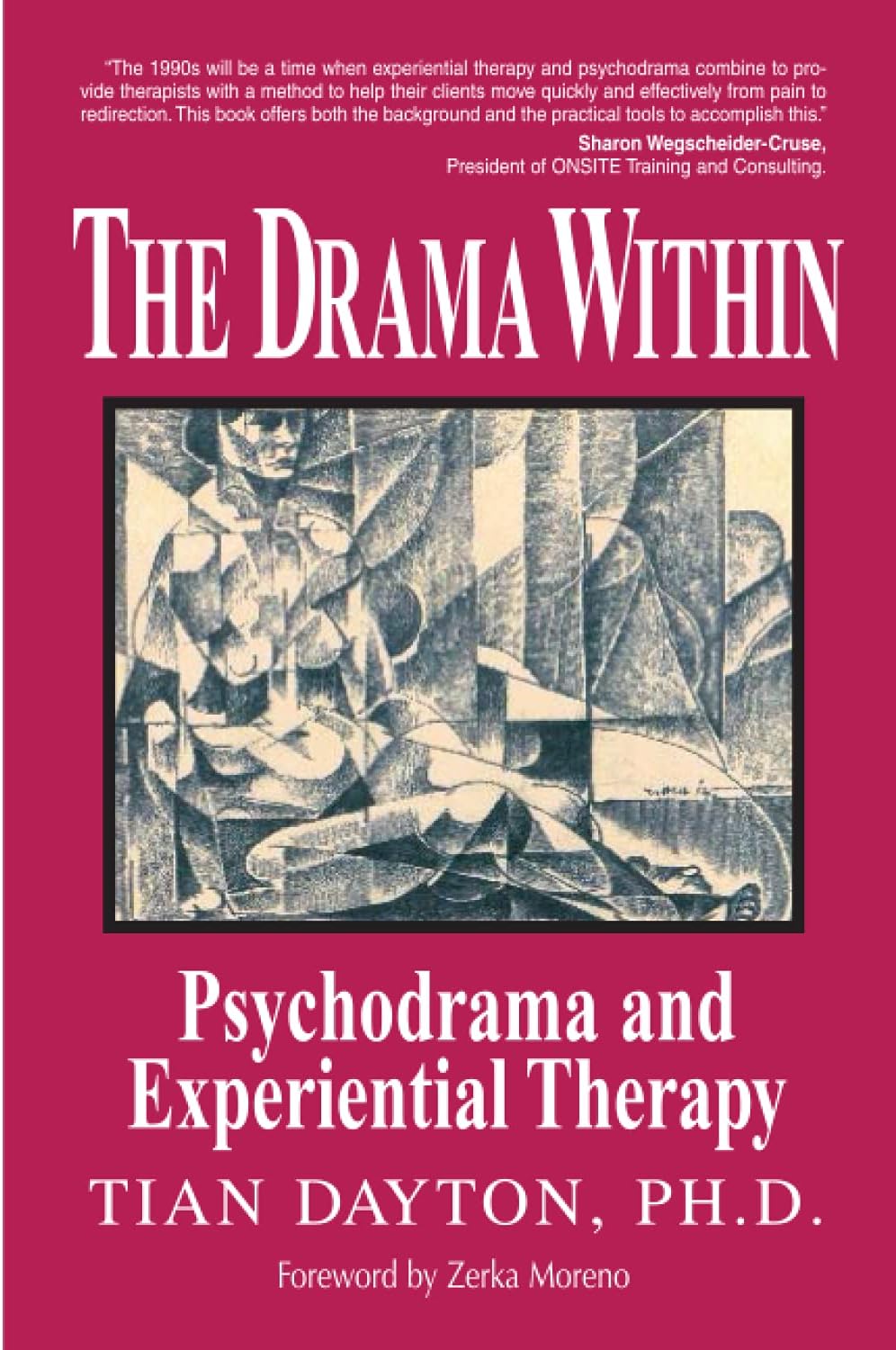 The Drama Within: Psychodrama and Experiential Therapy