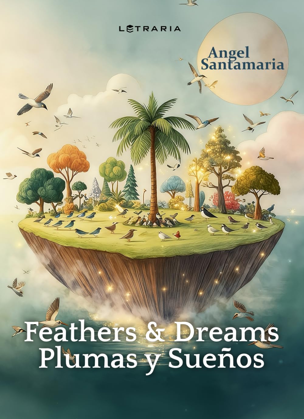 Feathers and Dreams: Plumas y Sueños (Bilingual Children Book)