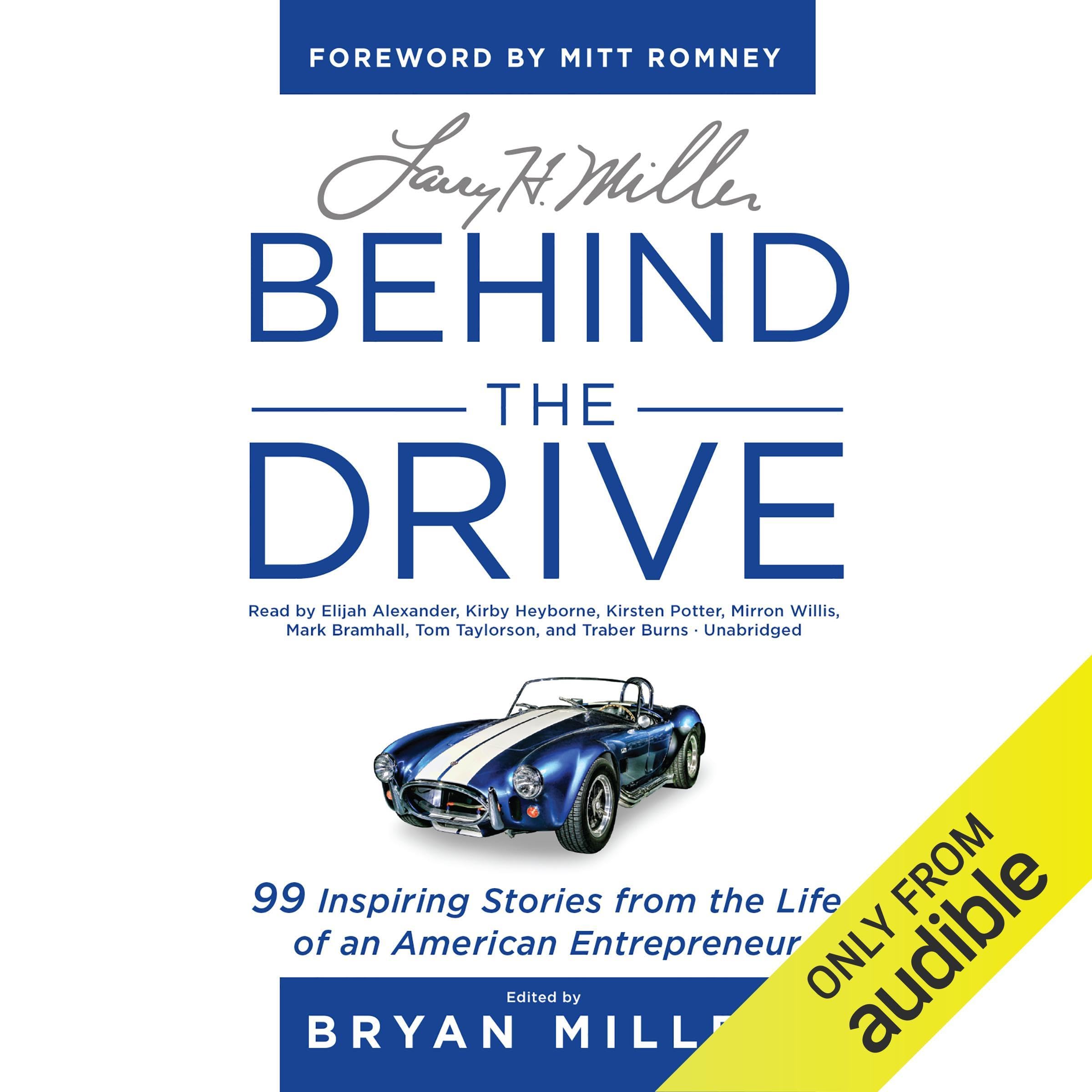 Larry H. Miller: Behind the Drive