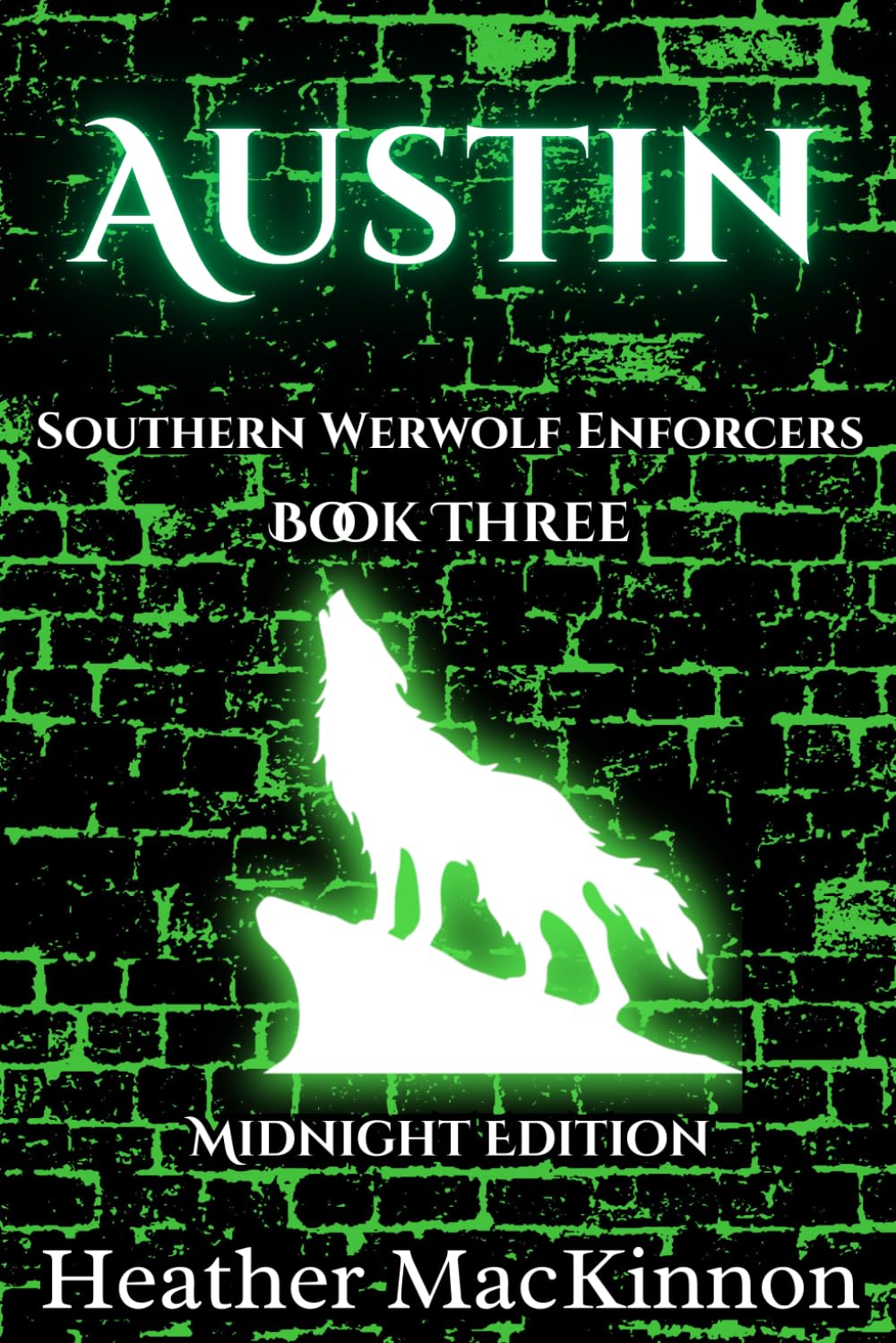 Austin: Full Color Midnight Edition (Southern Werewolf Enforcers)