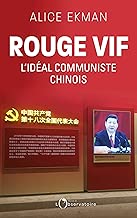 Rouge vif: L'idéal communiste chinois (Hors collection) (French Edition)