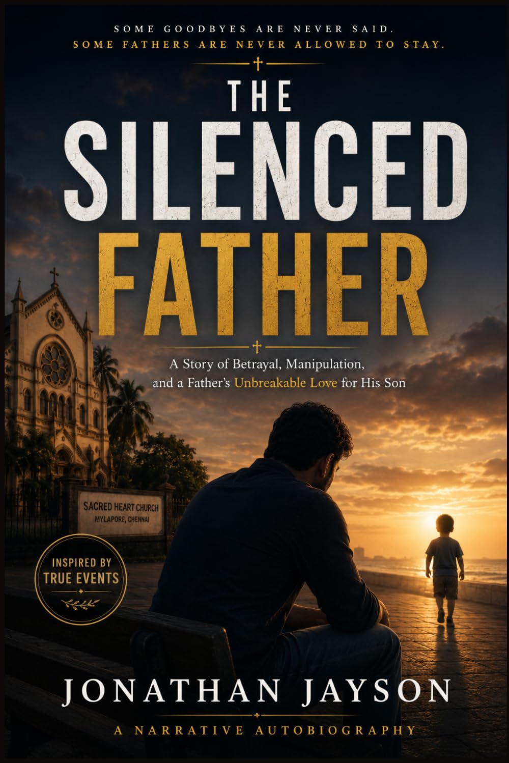 THE SILENCED FATHER: A True Story of Betrayal, Hidden Lives, and a Father’s Unbreakable Love