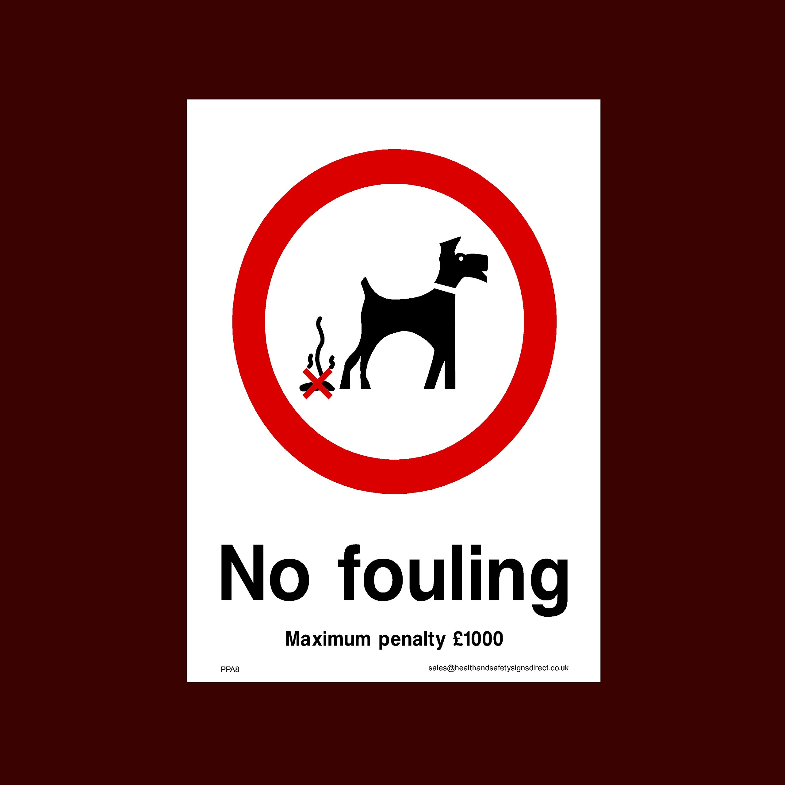 Ussp&S No Fouling Maximum Penalty £1000 Plastic Sign (Ppa8) - No Fouling, No Dogs, Waste Bin, Penalty £1000, Clean Up, Poo Fairy