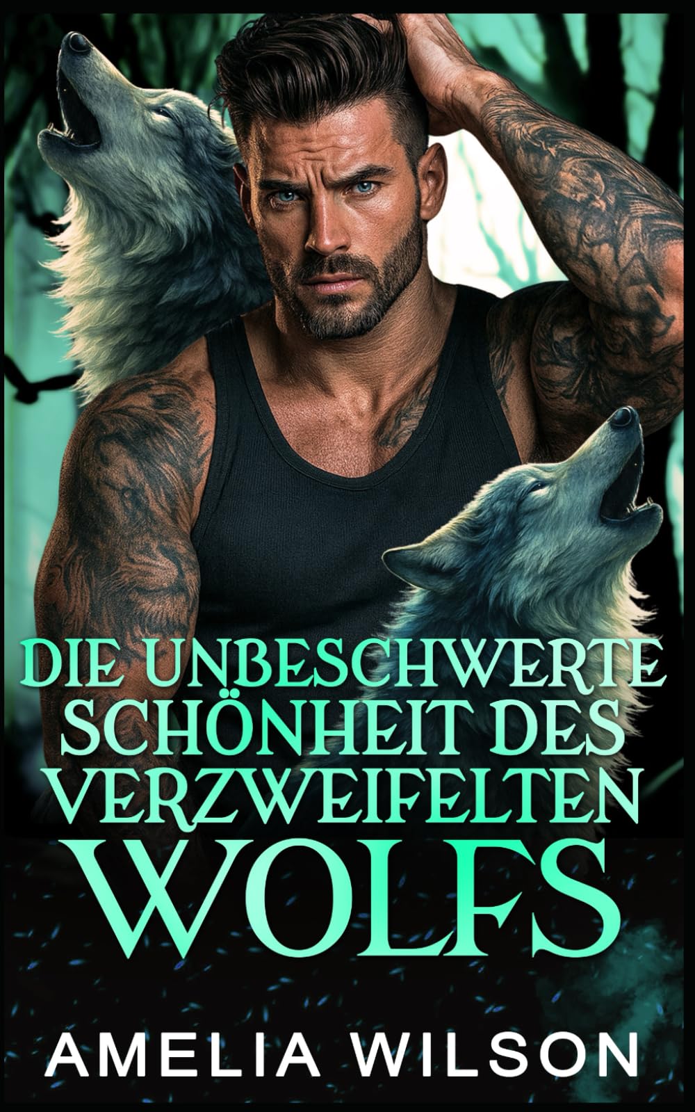 Die unbeschwerte Schönheit des verzweifelten Wolfs: Altersunterschied Wolf Paranormal Gestaltwandler Romanze