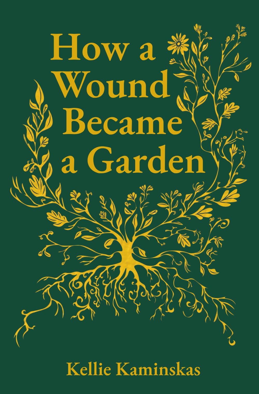 How a Wound Became a Garden
