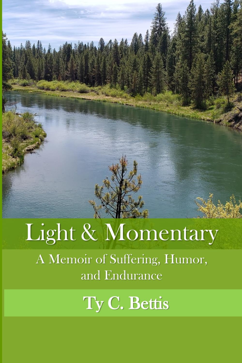 Light & Momentary: A Memoir of Suffering, Humor, and Endurance