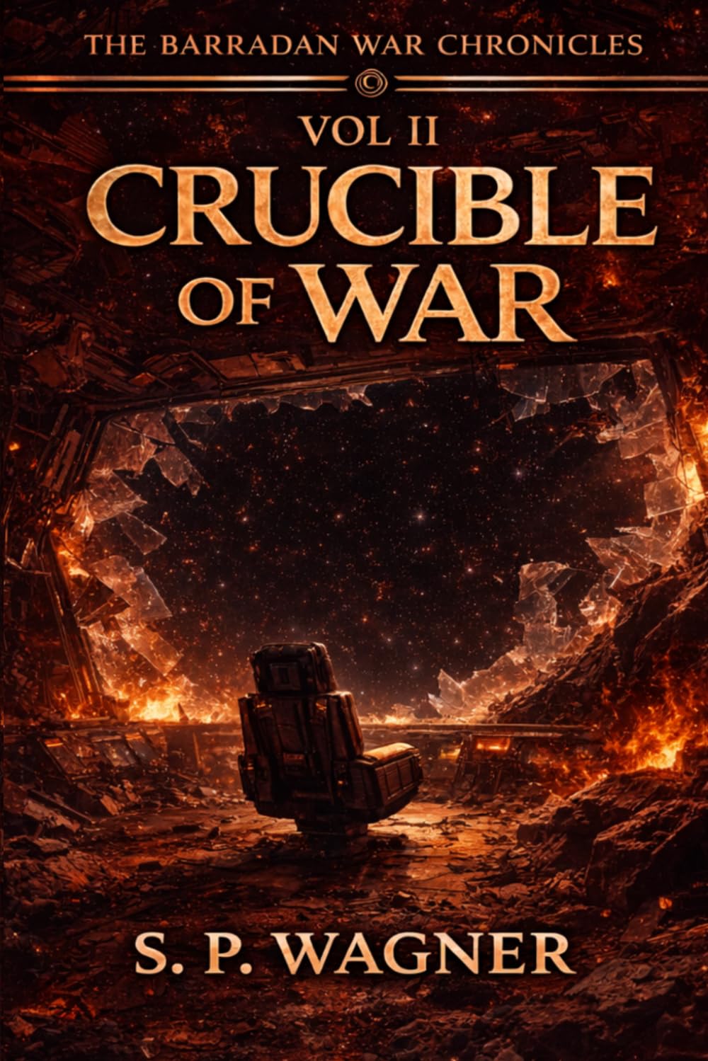 The Barradan War Chronicles - Vol II: The Crucible of War