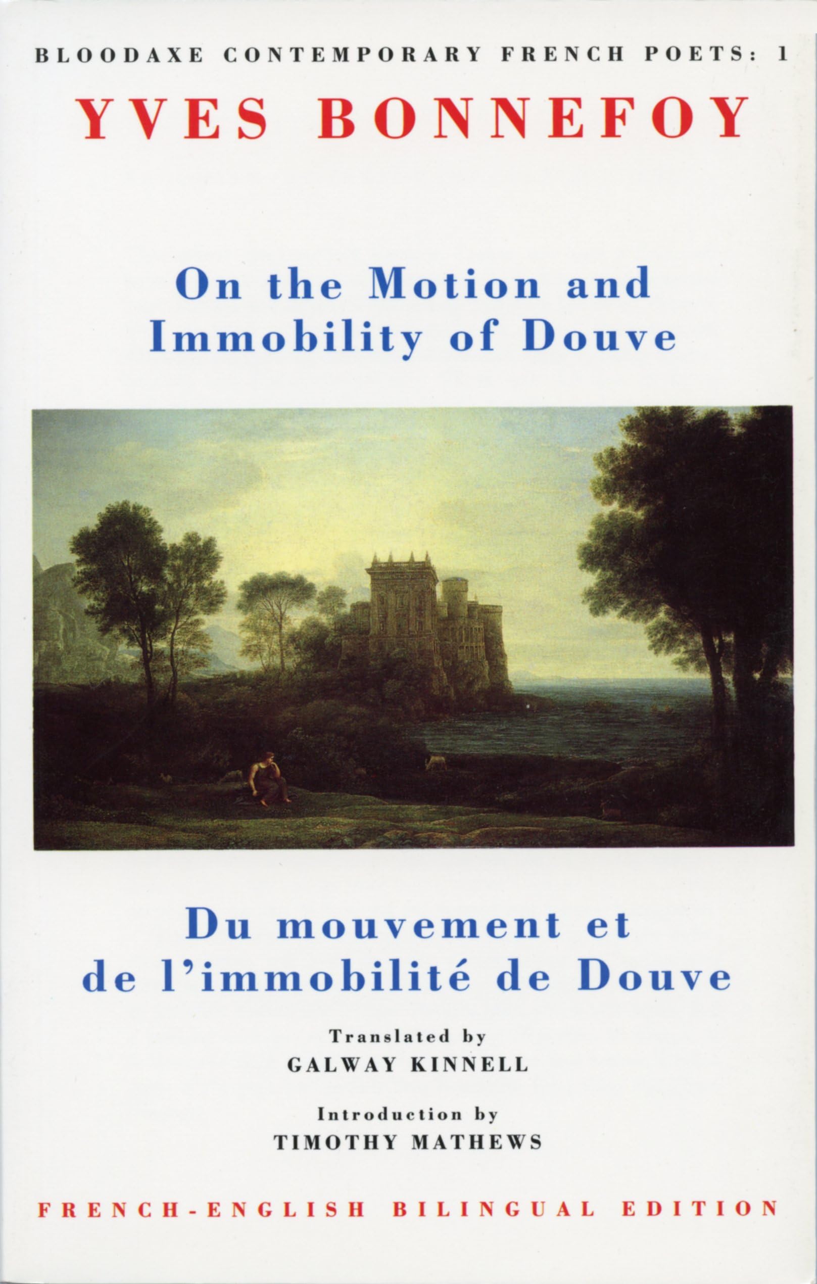 On the Motion and Immobility of Douve  (Bloodaxe contemporary Fr