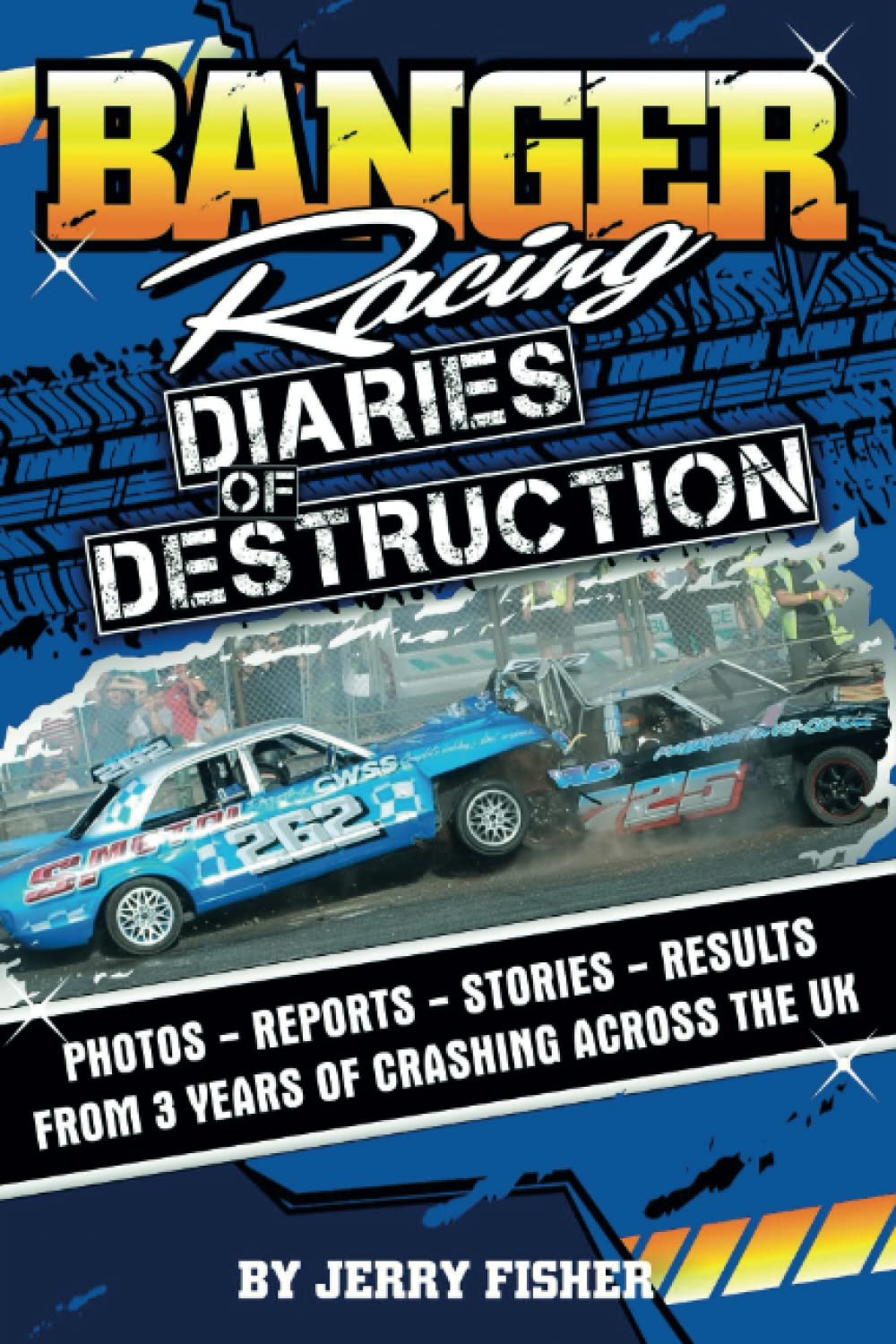 Banger Racing: Diaries of Destruction