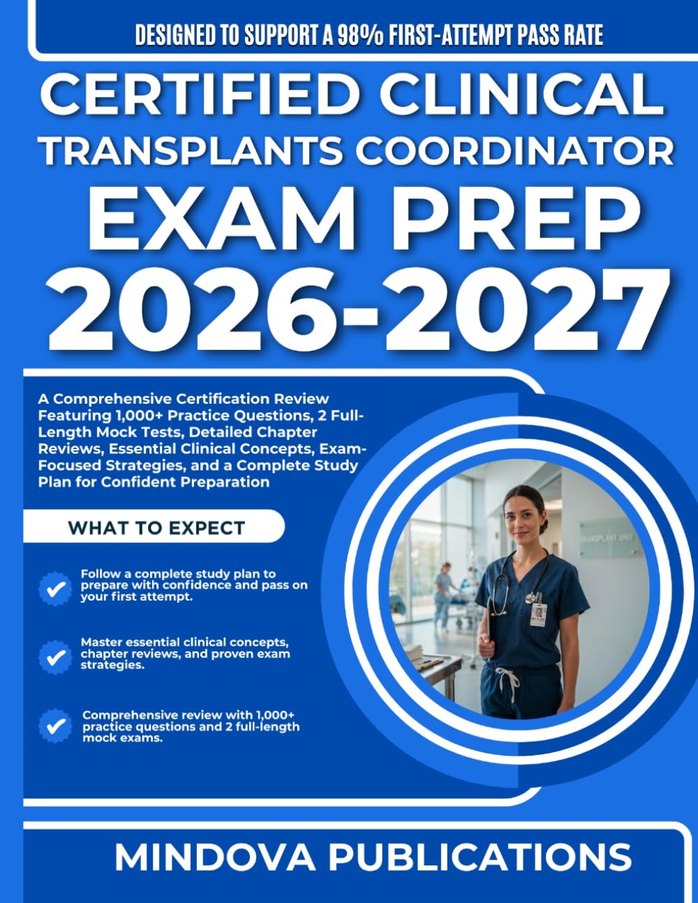 CERTIFIED CLINICAL TRANSPLANTS COORDINATOR EXAM PREP 2026-2027: A Comprehensive Certification Review Featuring 1,000+ Practice Questions, 2 ... Complete Study Plan for Confident Preparation