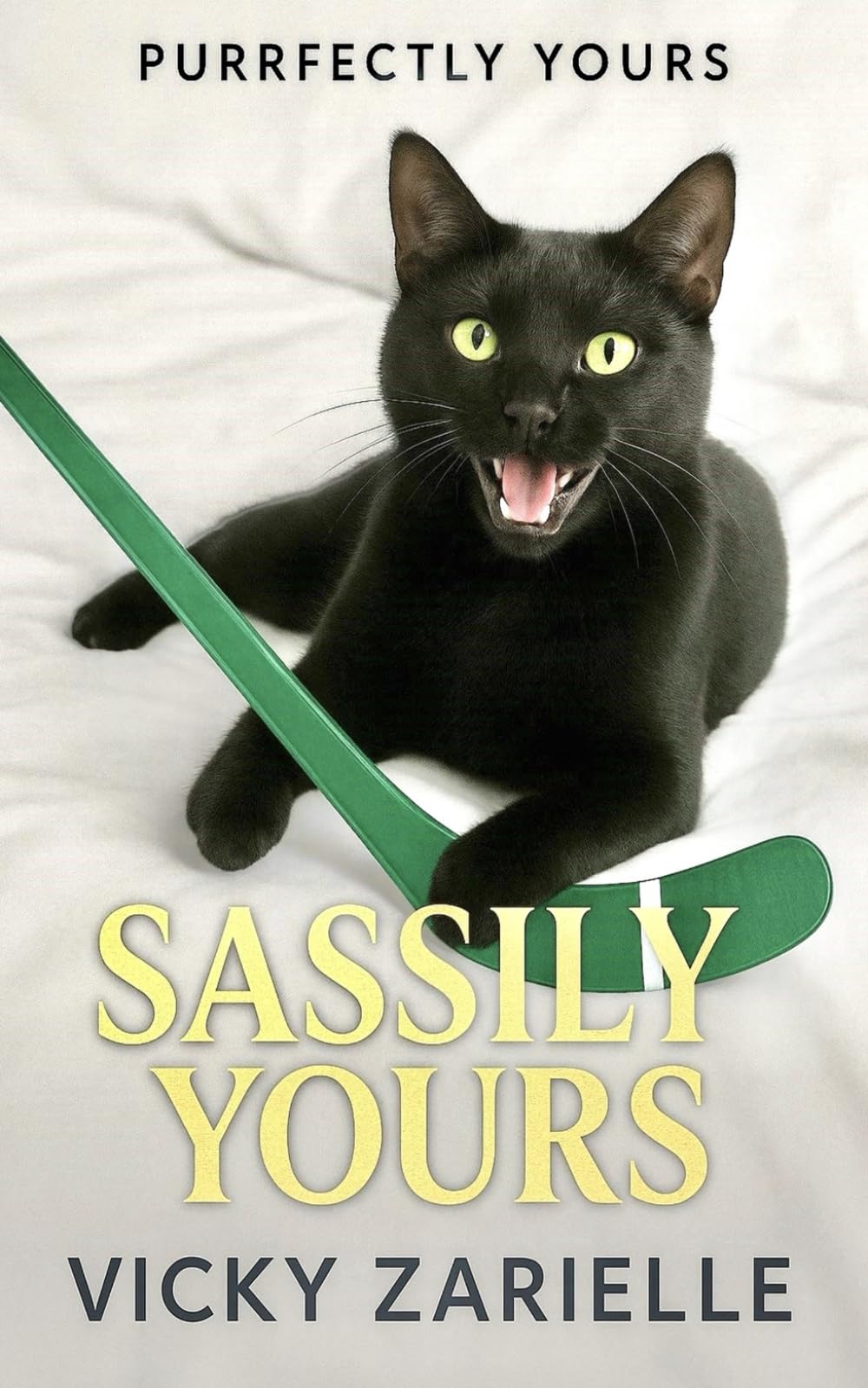 Purrfectly Yours: Sassily Yours: Hockey Sports Romance, Friends to Lovers, Cozy Slow Burn, Cat Narrated HEA: 2