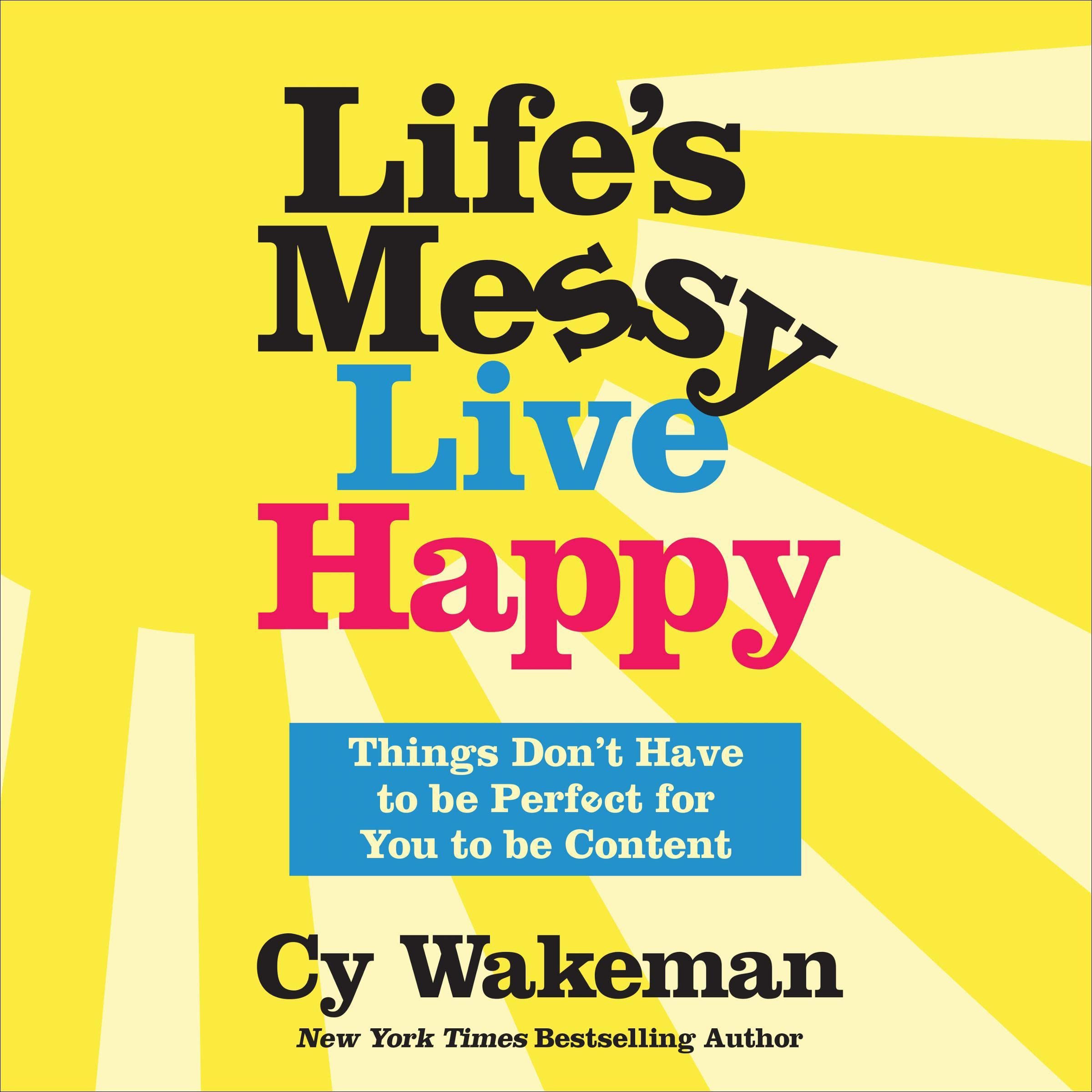 Cover art for Life's Messy, Live Happy