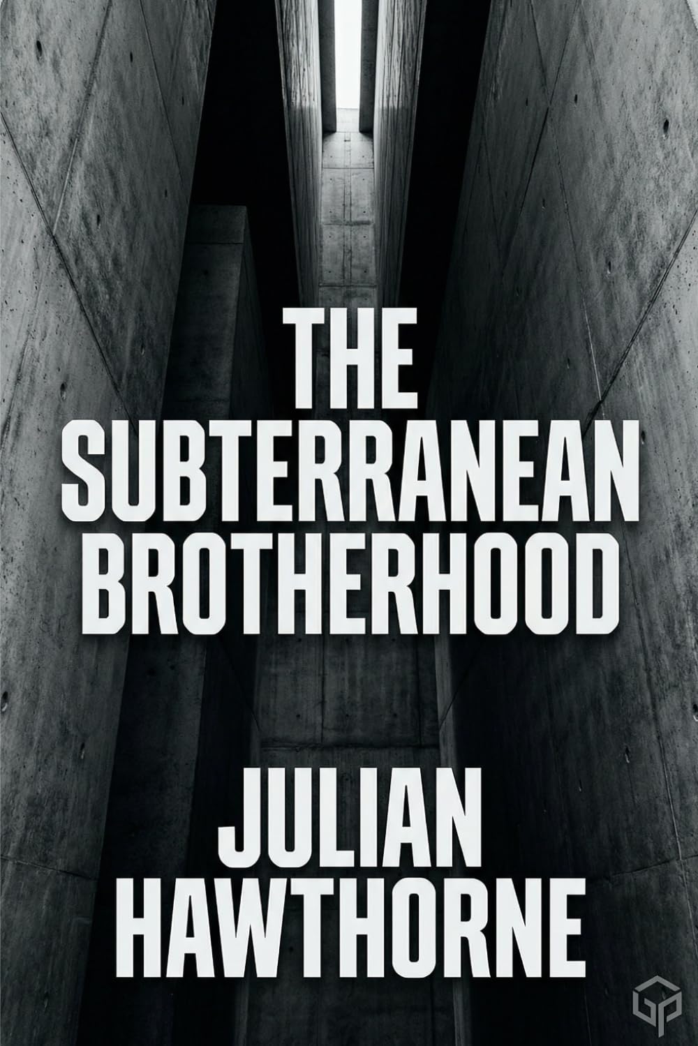 The Subterranean Brotherhood
