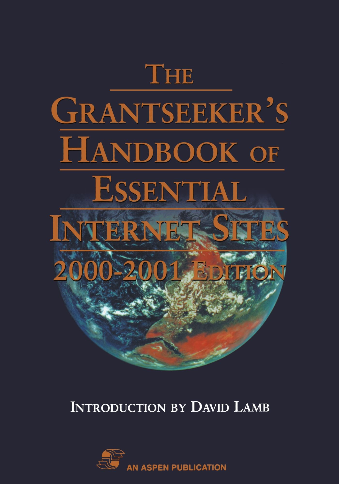 Grantseeker's Handbk of Essn Internet Sites 2000-2001: .