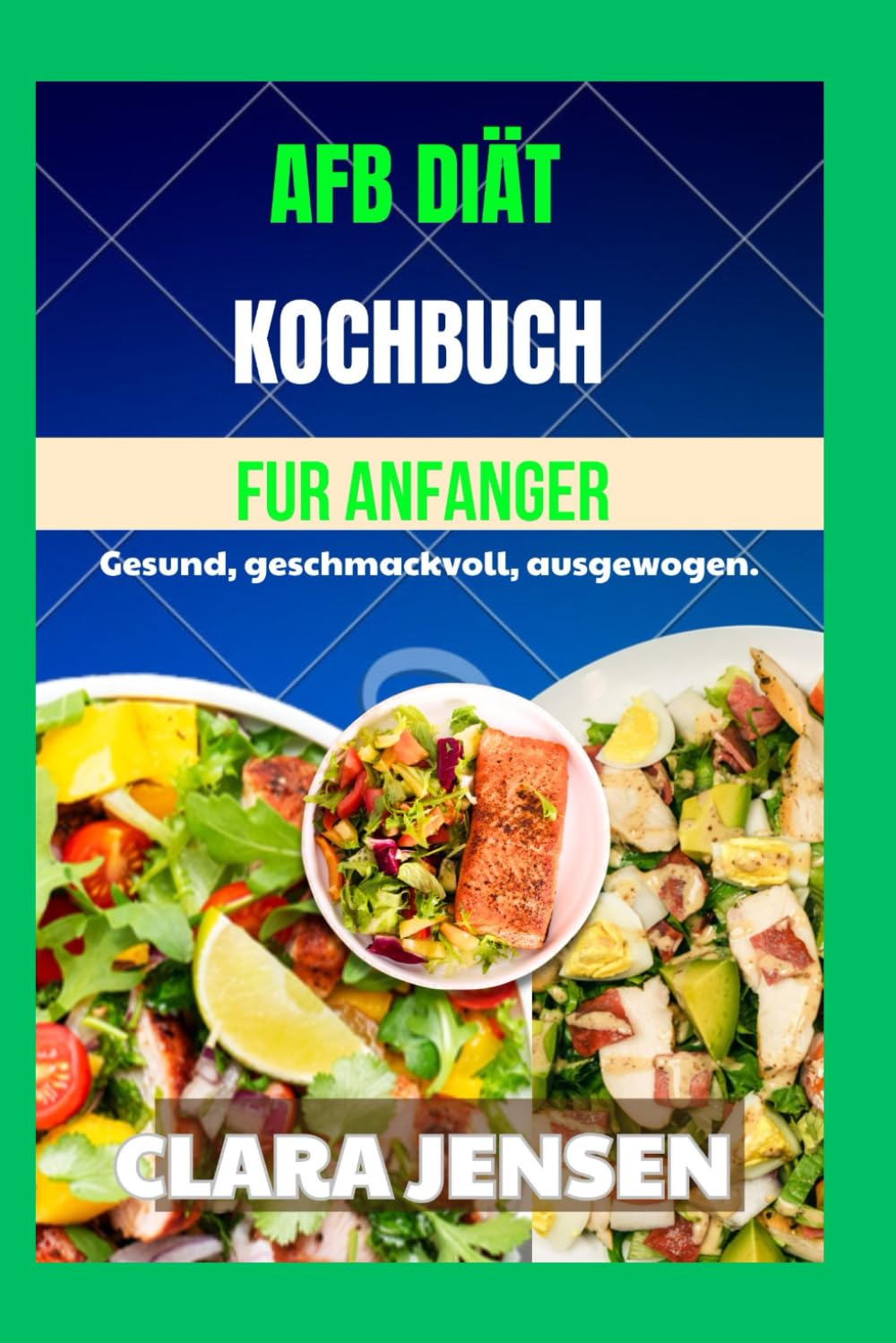 AFB-Diät-Kochbuch für Anfänger