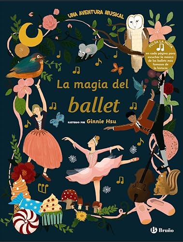 La magia del ballet: Una aventura musical (Castellano - A PARTIR DE 6 AÑOS - MANIPULATIVOS (LIBROS PARA TOCAR Y JUGAR), POP-UPS - Otros libros)