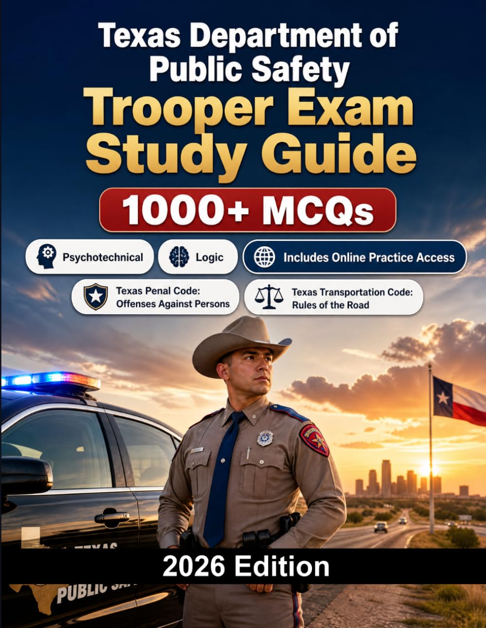 Texas Department of Public Safety Trooper Exam Study Guide: State trooper selection with law enforcement knowledge, driving assessment and fitness test