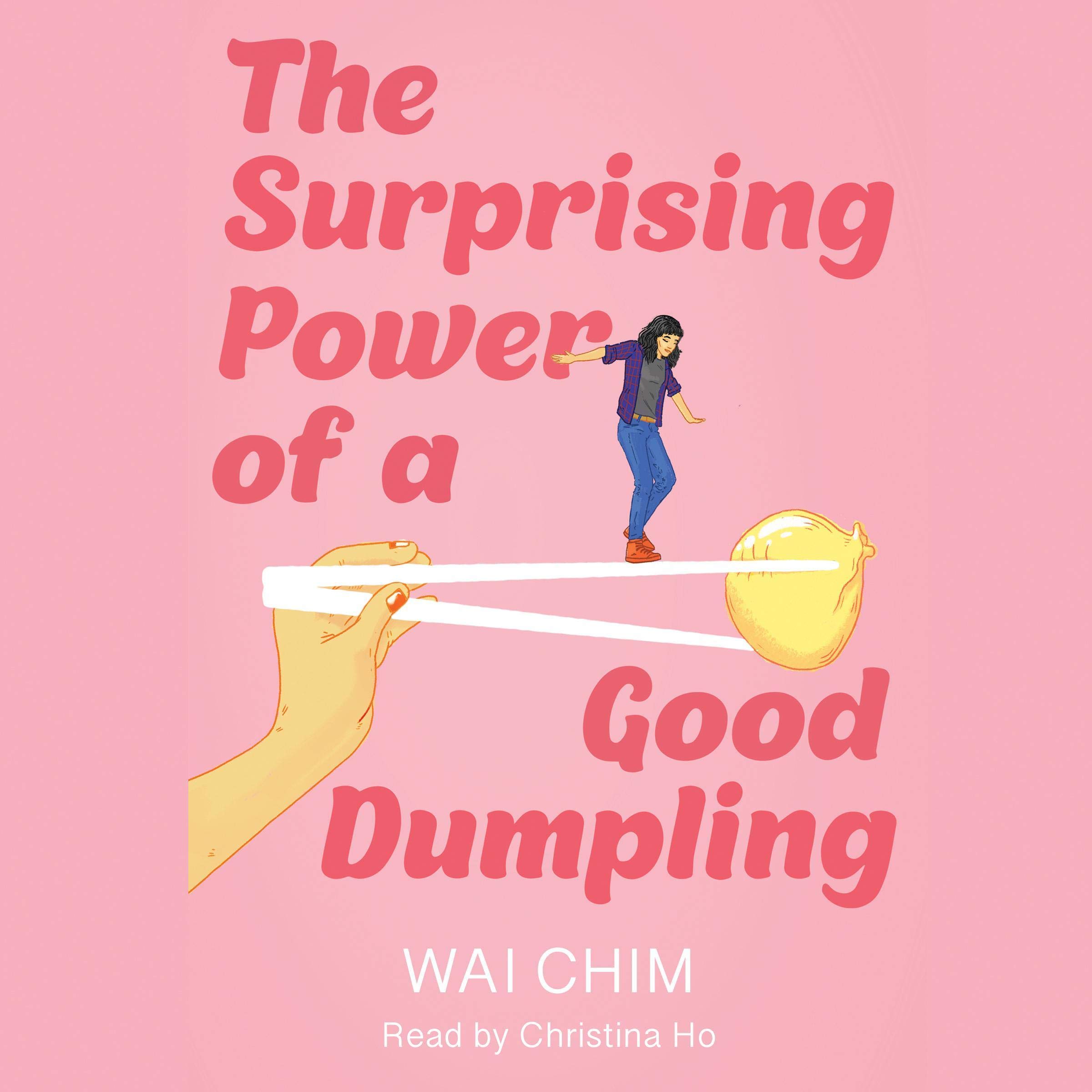 Cover art for The Surprising Power of a Good Dumpling