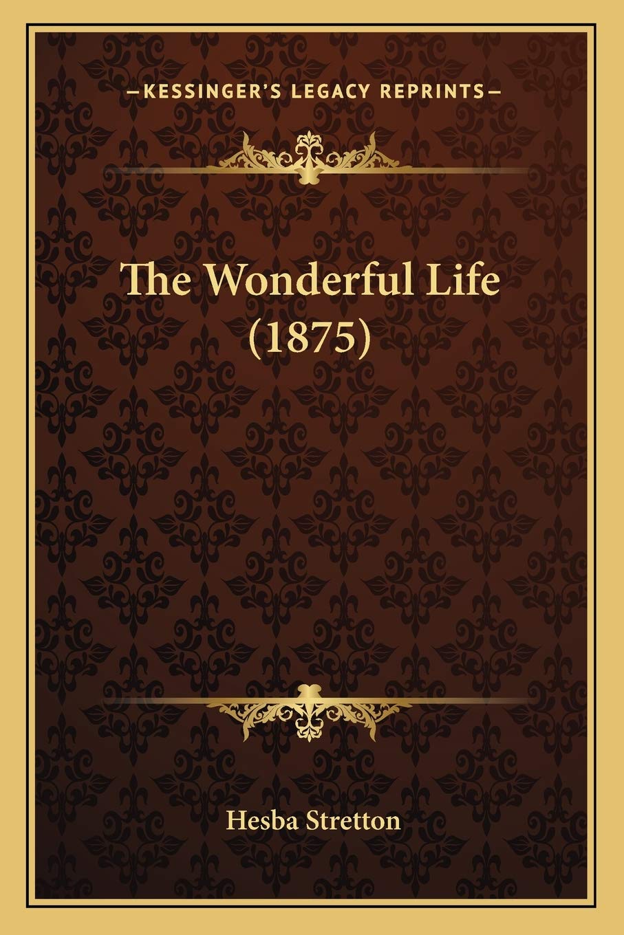 The Wonderful Life (1875)