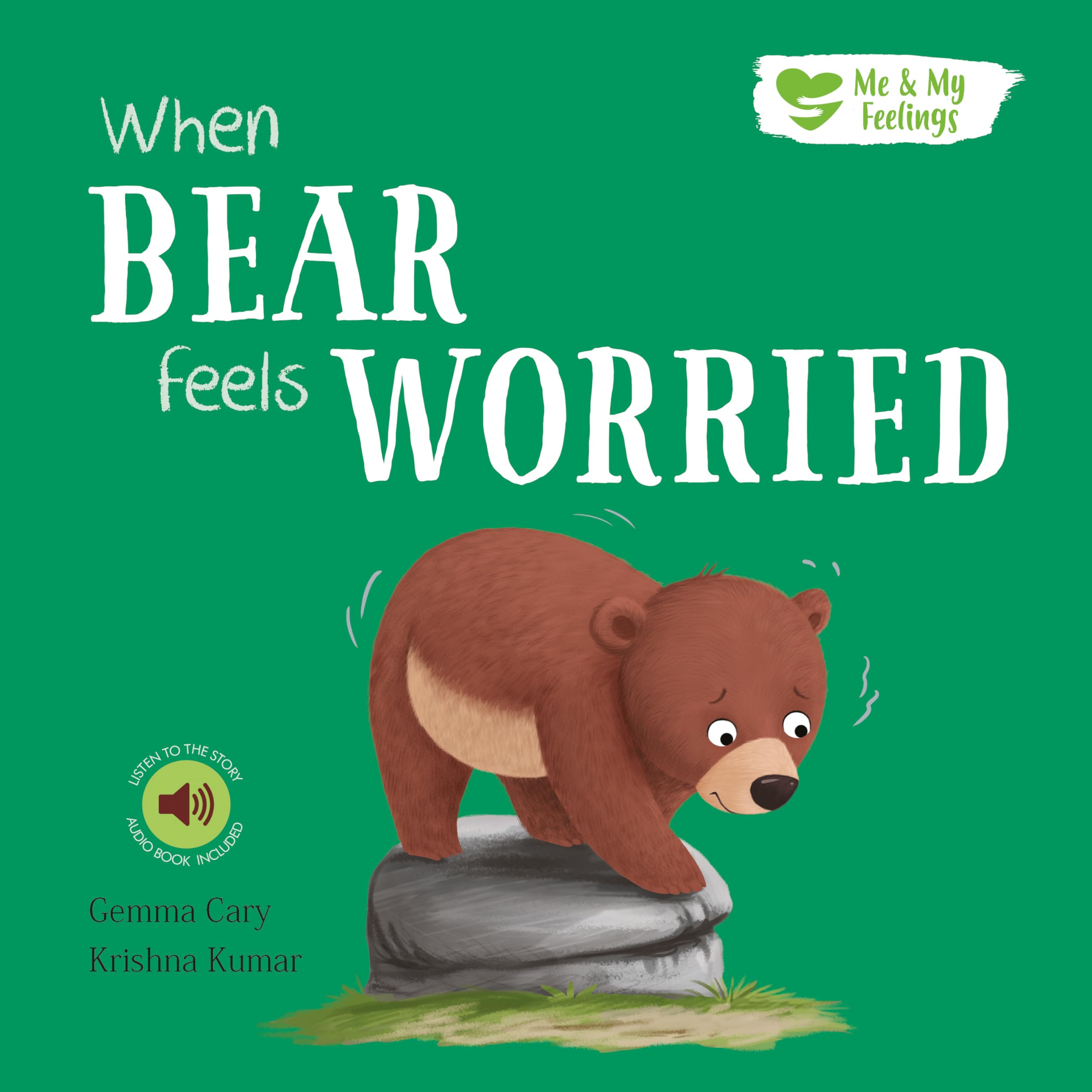 When Bear Feels Worried (Me and My Feelings)