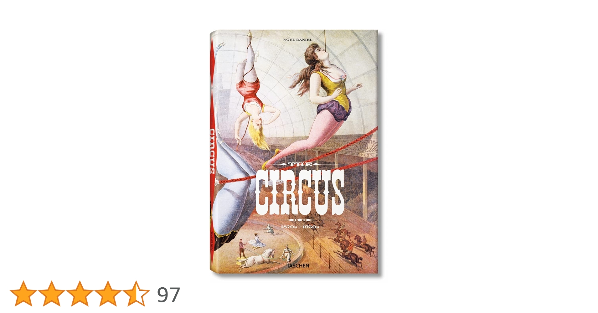 TASCHEN The Circus Book: 1870-1950 大型本 The Circus. 1870s–1950s. TASCHEN Books