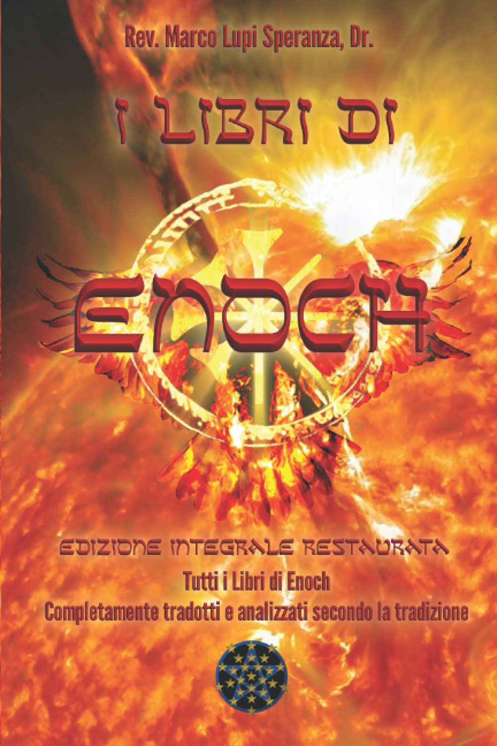 I Libri di Enoch: Edizione integrale restaurata