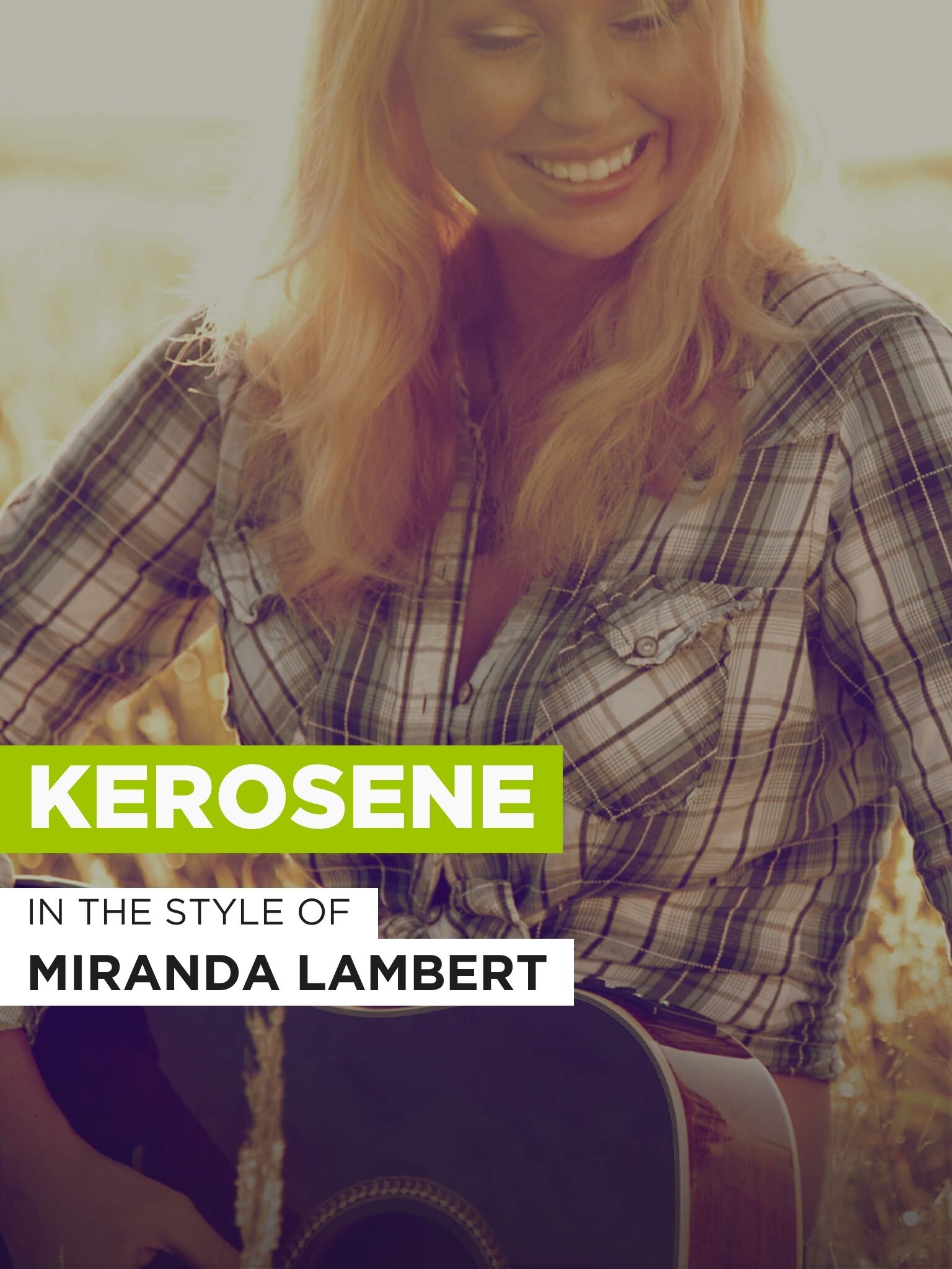 Kerosene Miranda Lambert, M Lambert / S Earle