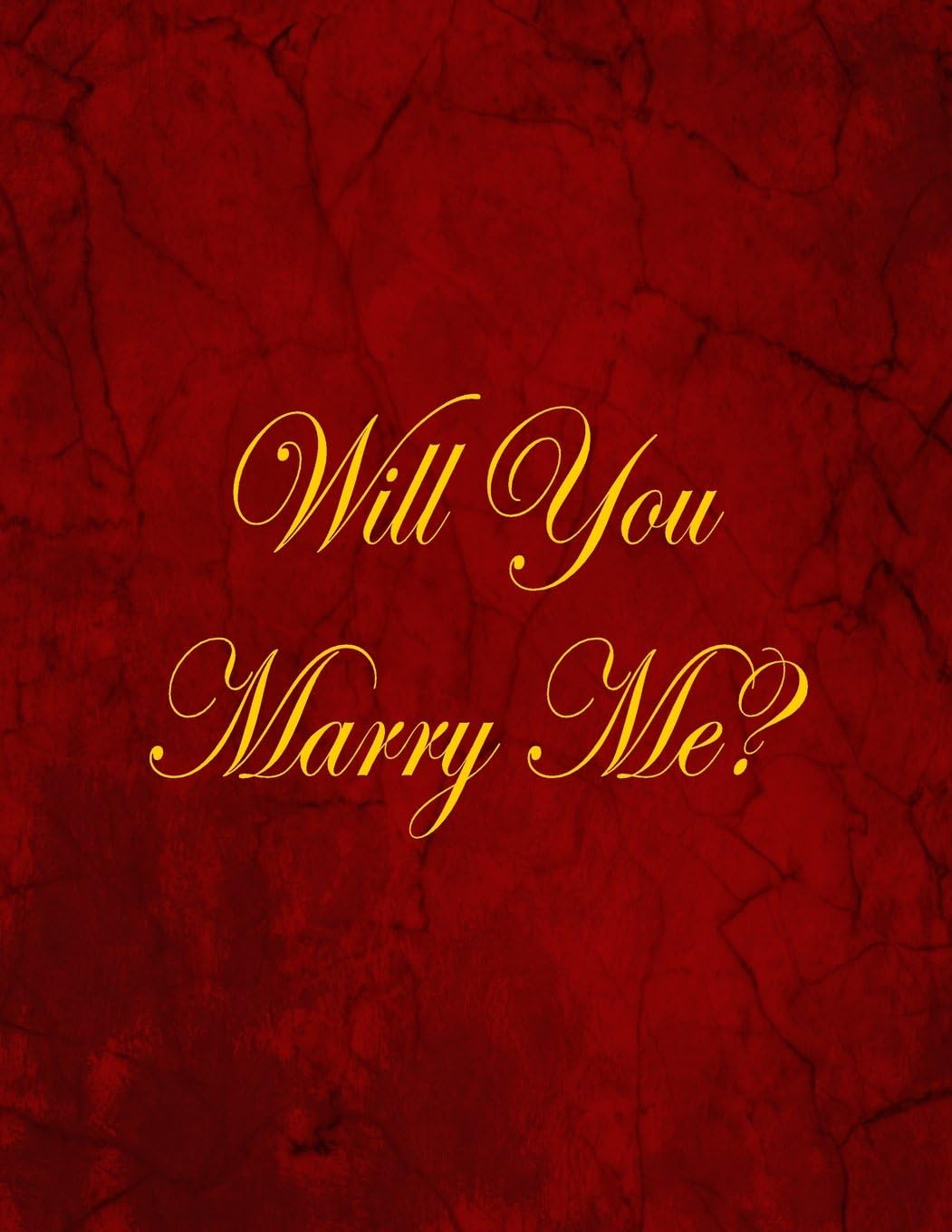 Will You Marry Me?: Blank Lined Notebook, 100 Pages