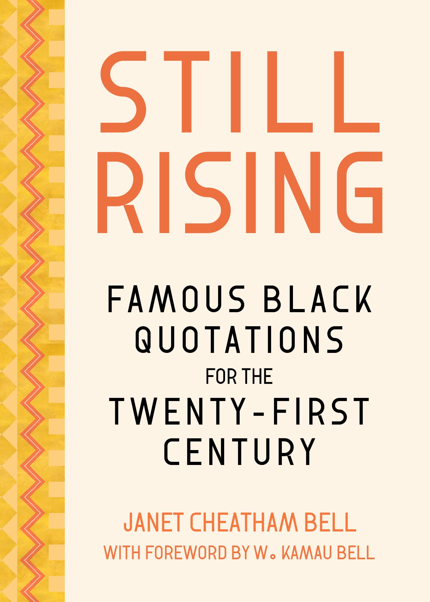Famous Black Quotations for the Twenty-First Century: Still Rising