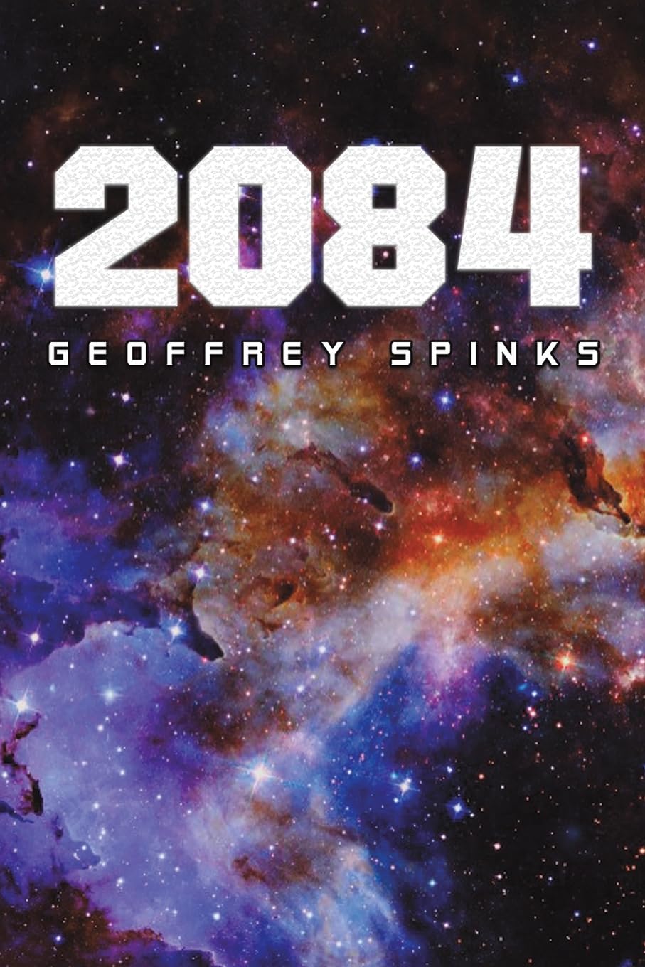 2084 By Spinks, Geoffrey Geoffrey Spinks,