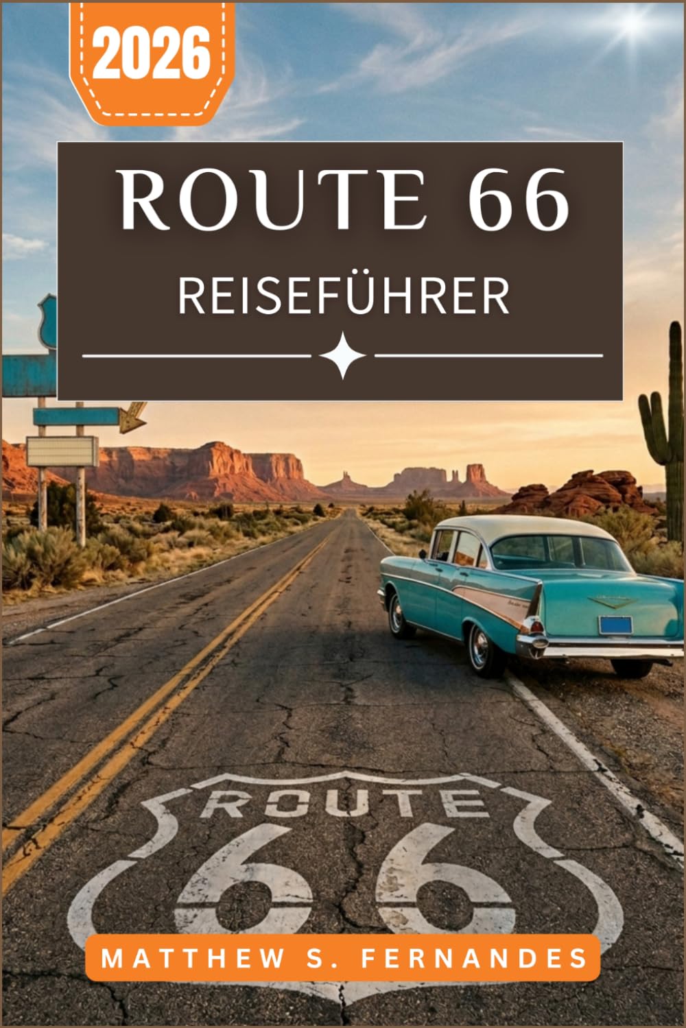 Route 66 Reiseführer 2026: Planen Sie Ihre Fahrt durch acht Bundesstaaten mit Tagesrouten, Motels und detaillierten Wegbeschreibungen