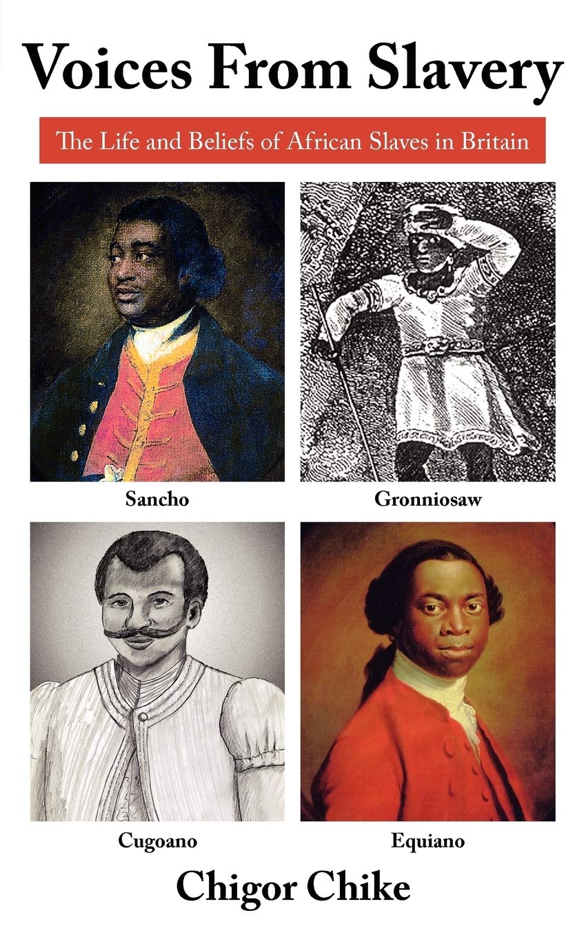 Voices From Slavery: The Life and Beliefs of African Slaves in Britain