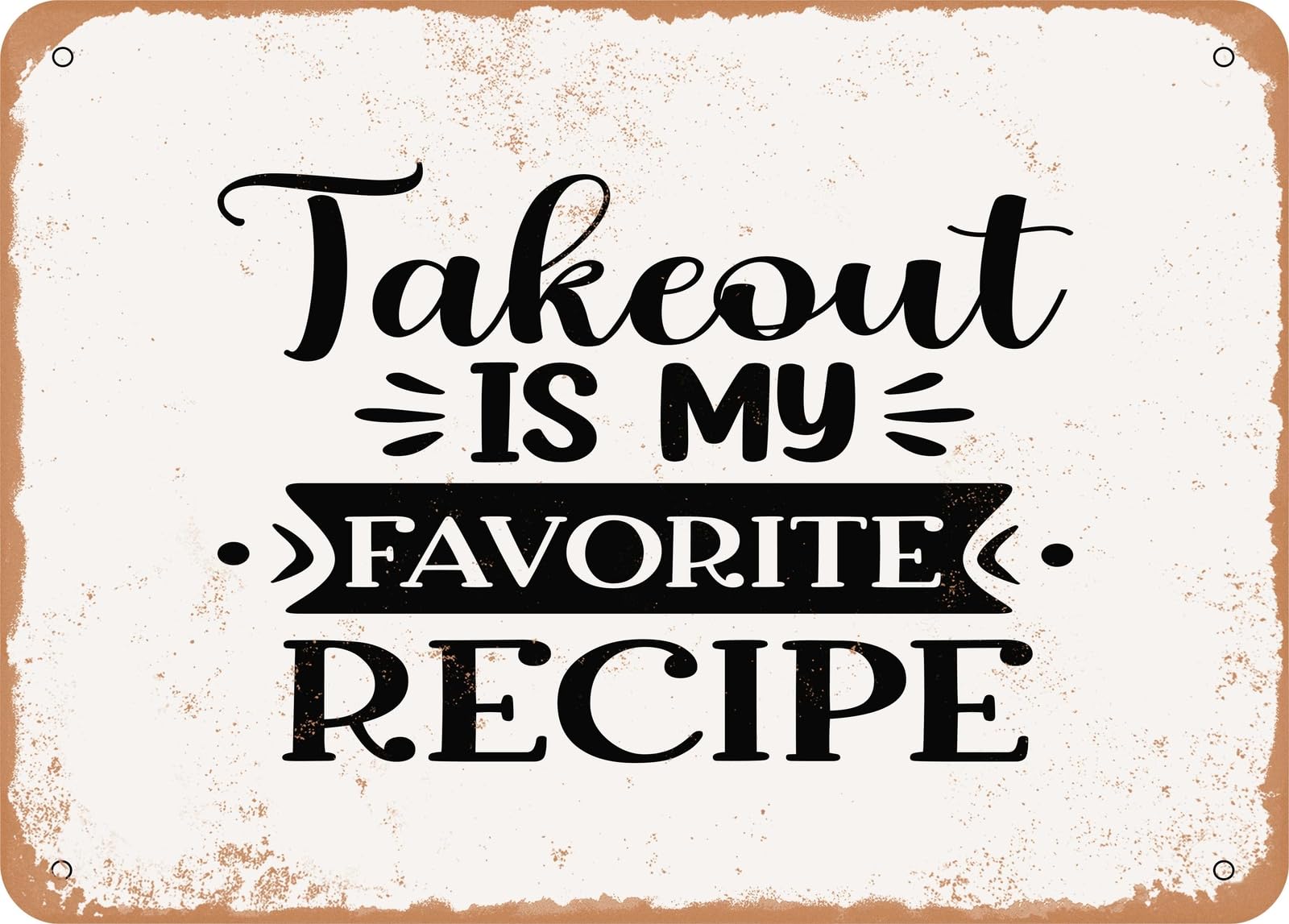 Miaomansenstore Metal Sign - Takeout Is My Favorite Recipe - Vintage Look Sign Home Decor