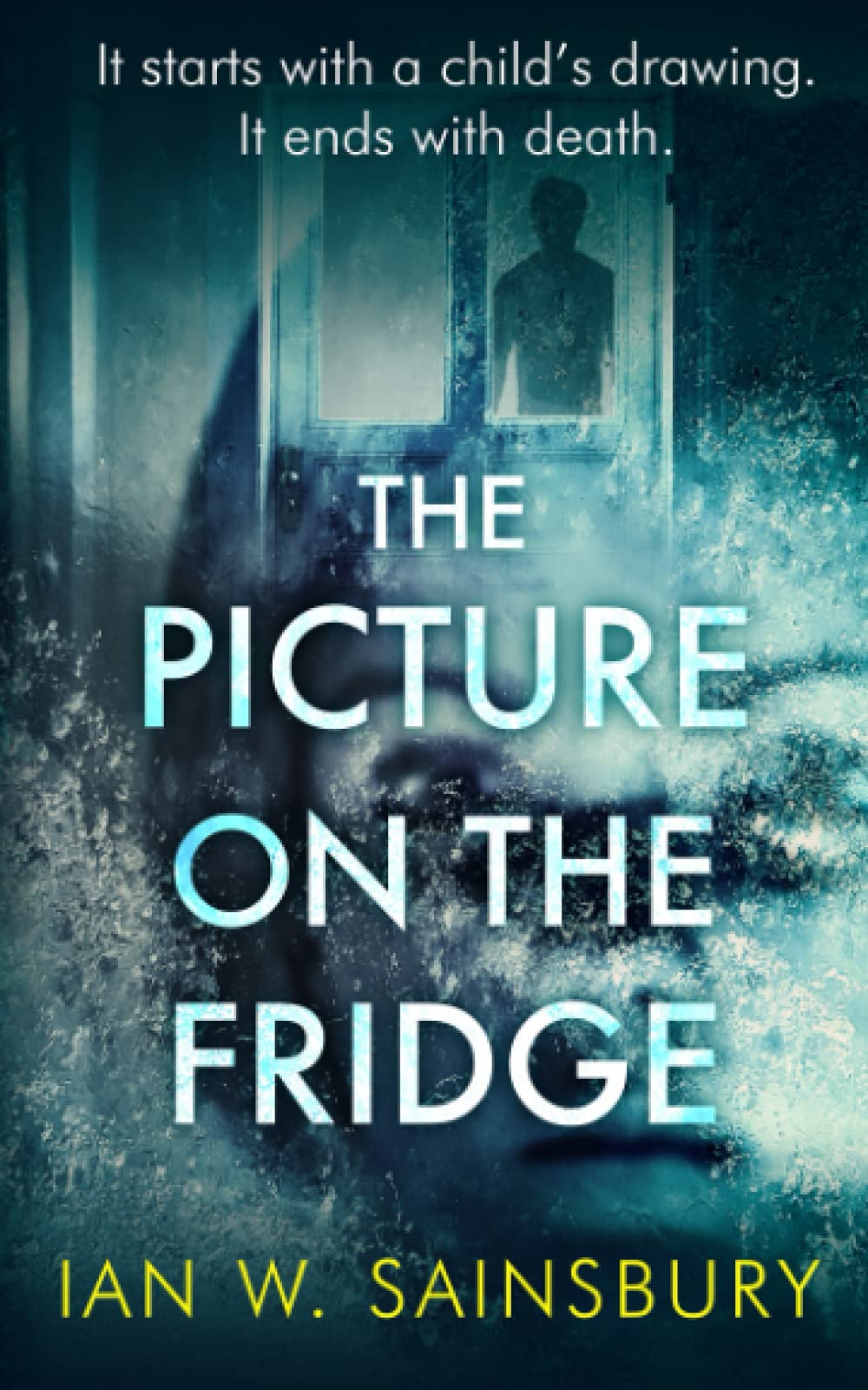 The Picture On The Fridge: The debut psychological thriller with the twist of the year