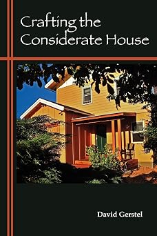 Crafting the Considerate House