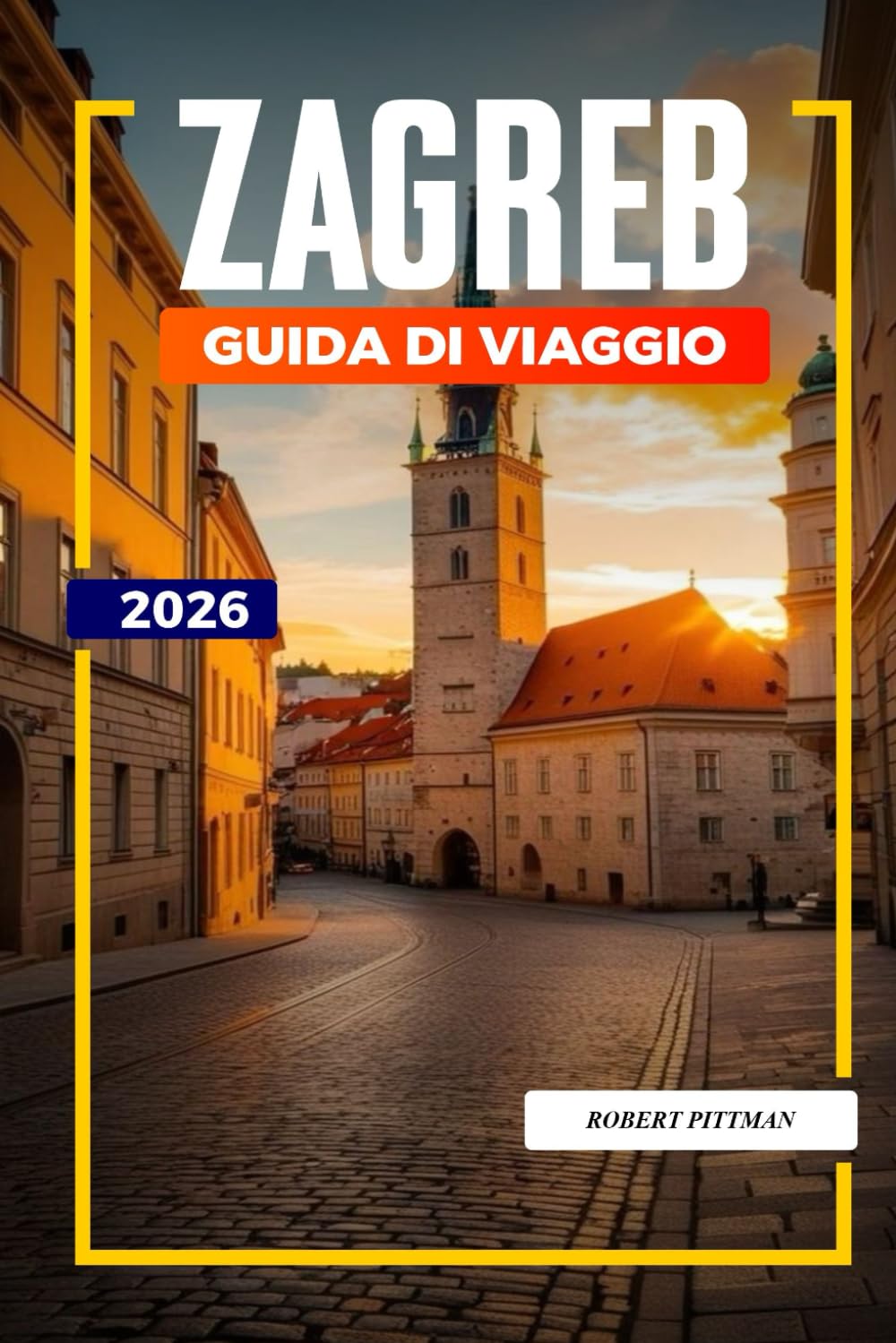 ZAGABRIA Guida di viaggio 2026: Musei, parchi e cucina locale nella capitale della Croazia