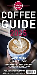 COFFEE GUIDE 2025: Die besten Adressen für guten Kaffee
