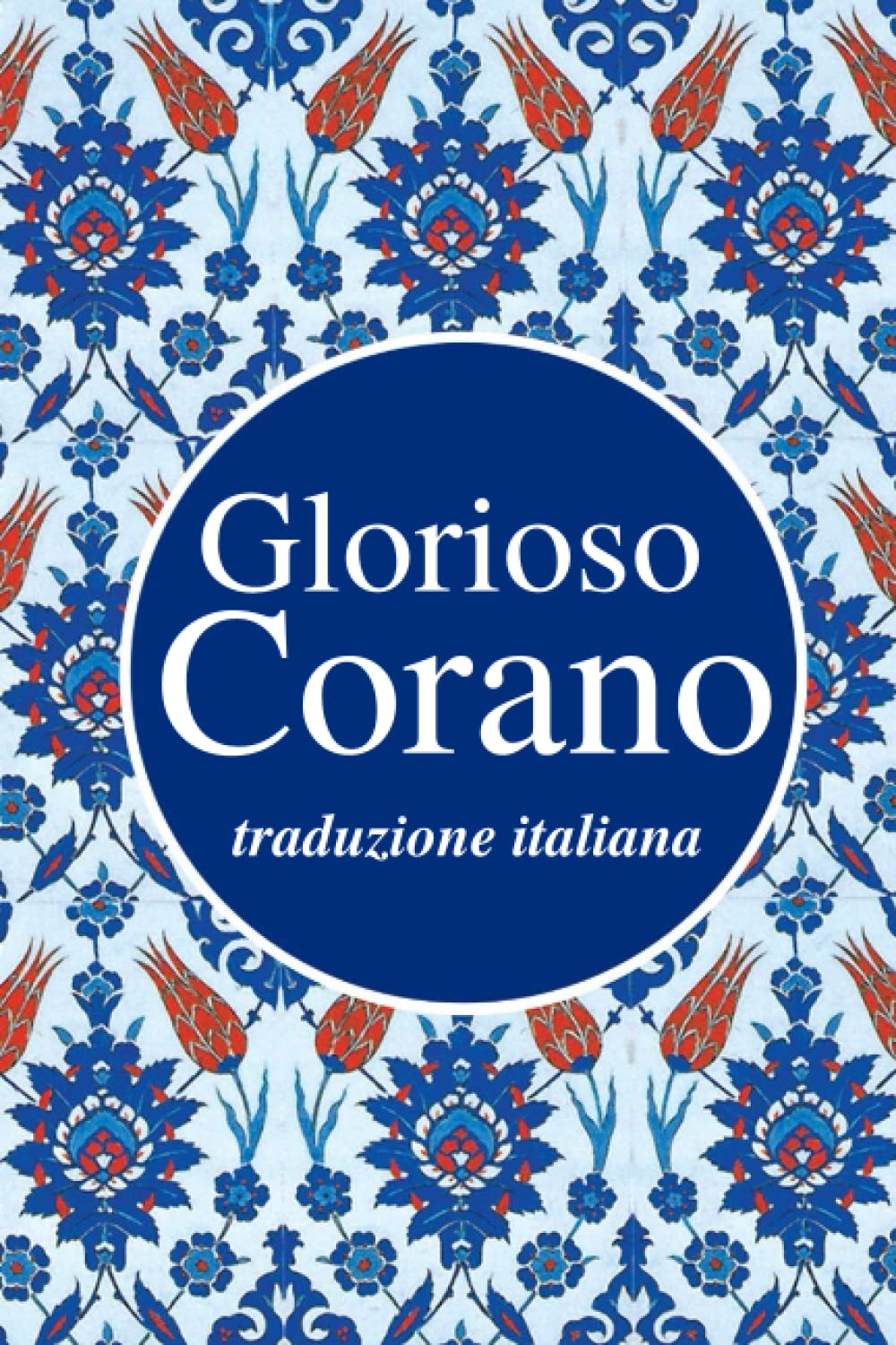 Glorioso Corano: traduzione italiana