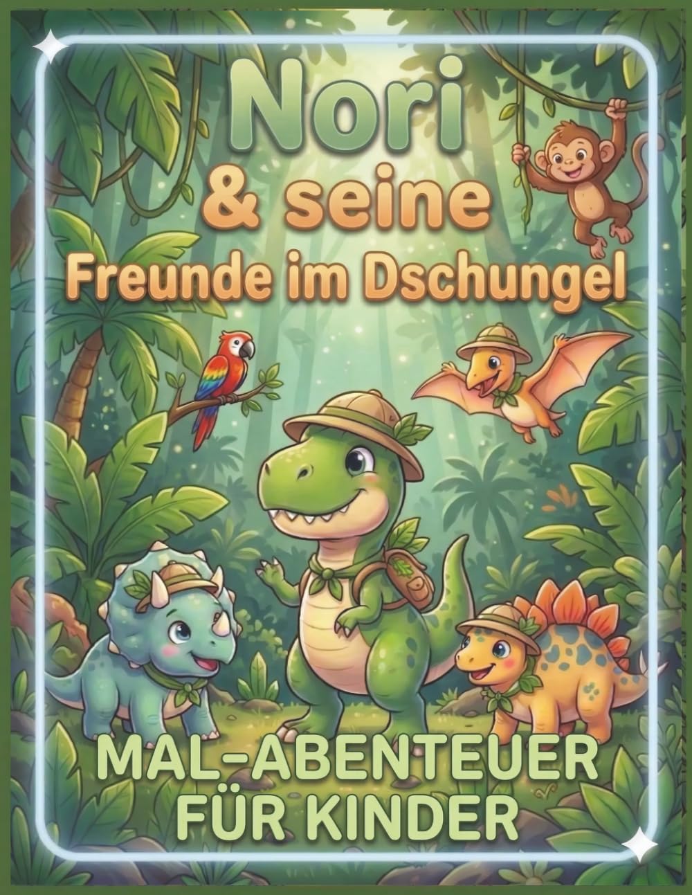 Nori & seine Freunde im Dschungel: Malbuch & Ausmalbuch für Kinder 4–6 Jahre – Ein kreatives Malabenteuer mit Geschichte zur Förderung von Fantasie & Feinmotorik