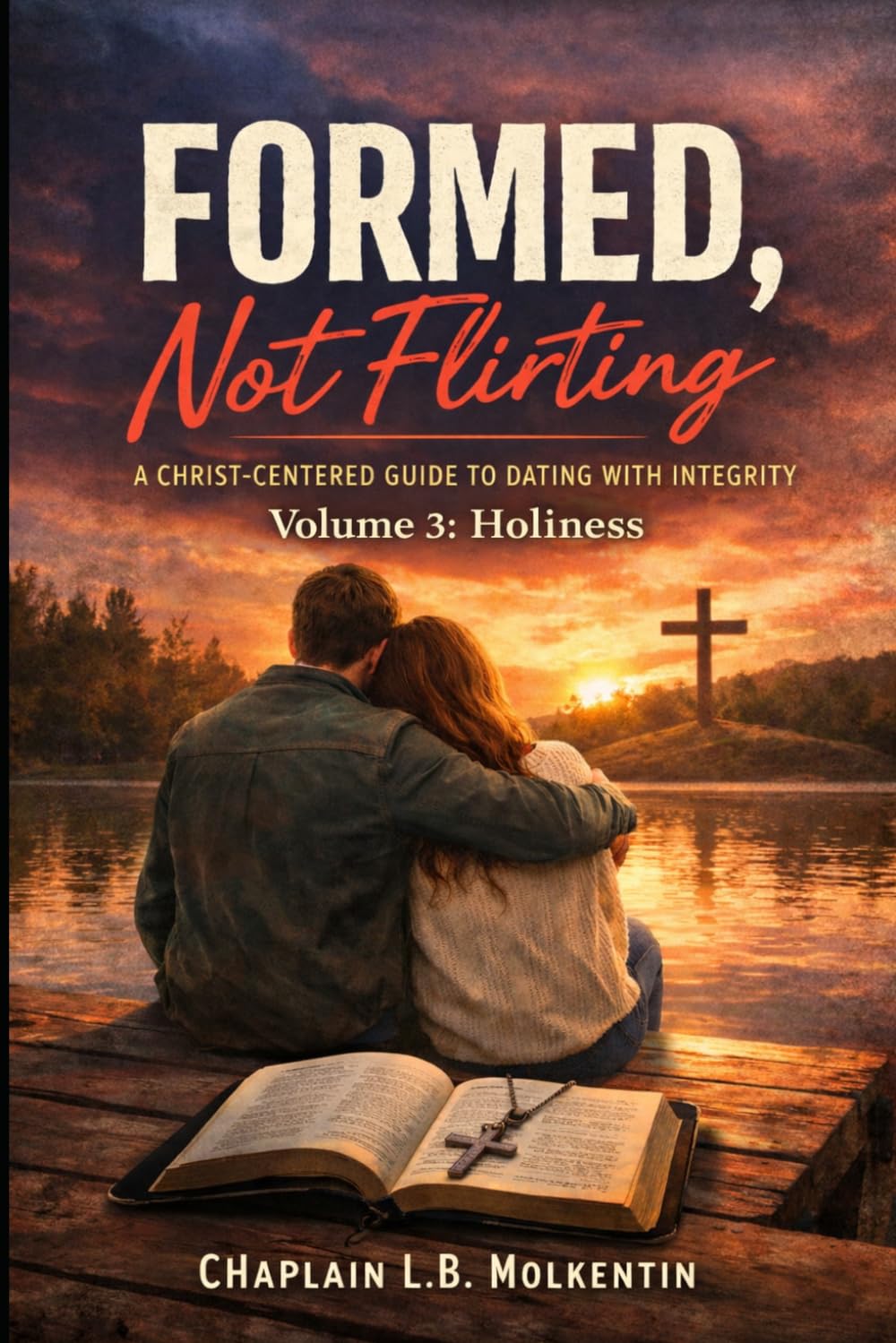 Formed not Flirting: Volume 3: Holiness