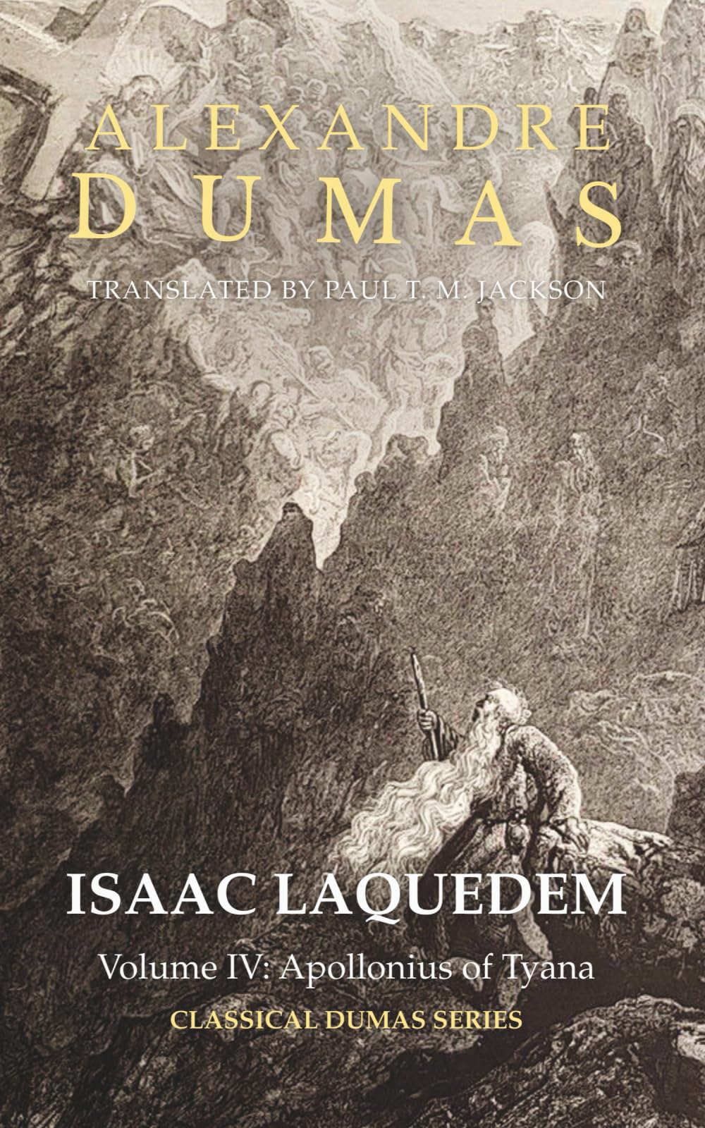 Isaac Laquedem: A Tale of the Wandering Jew: Volume IV: Apollonius of Tyana