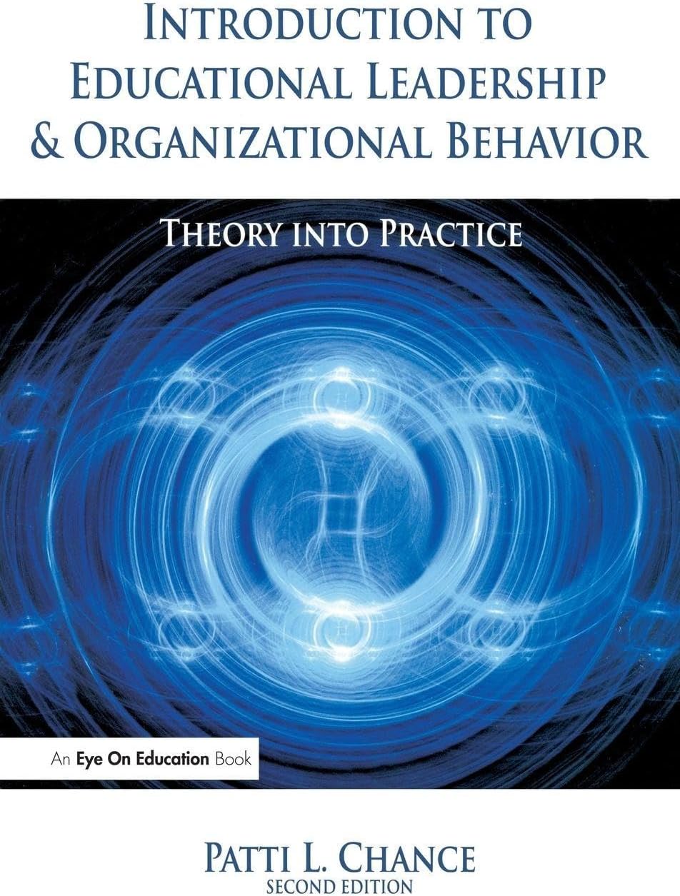 Introduction to Educational Leadership & Organizational Behavior