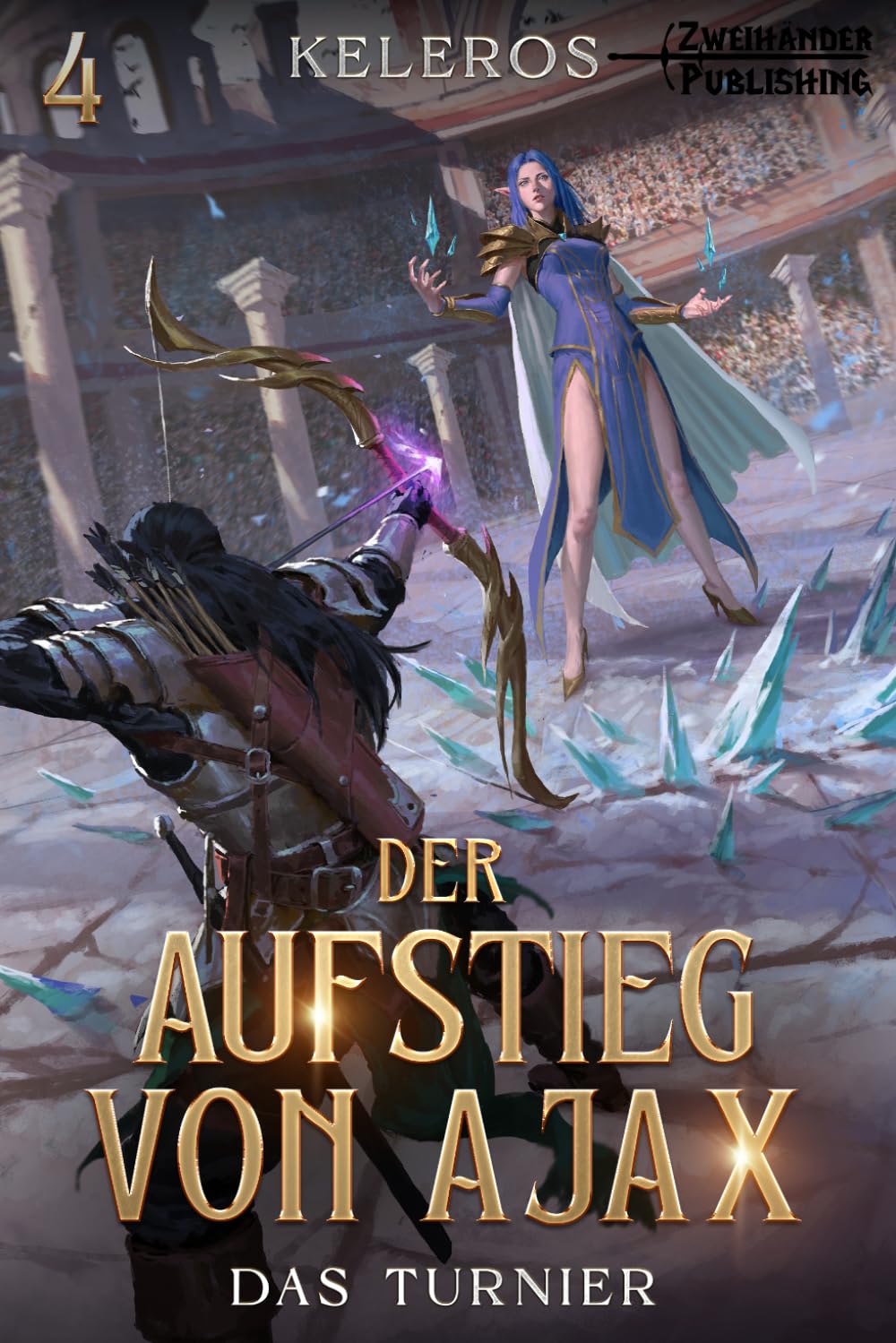 Das Turnier: Ein LitRPG-Fantasy-Roman: 4 (Der Aufstieg von Ajax)