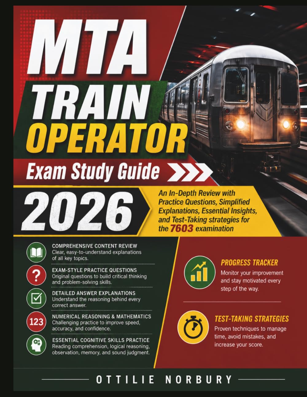 MTA TRAIN OPERATOR Exam Study Guide 2026: An In-Depth Review with Practice Questions, Simplified Explanations, Essential Insights, and Test-Taking strategies for the 7603 examination