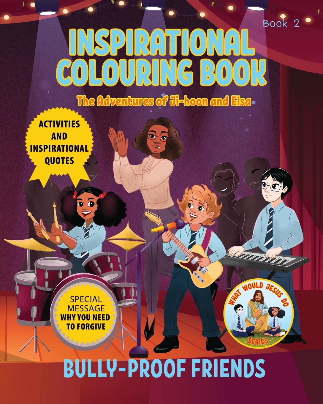 Inspirational Colouring Book 2: Bully-Proof Friends