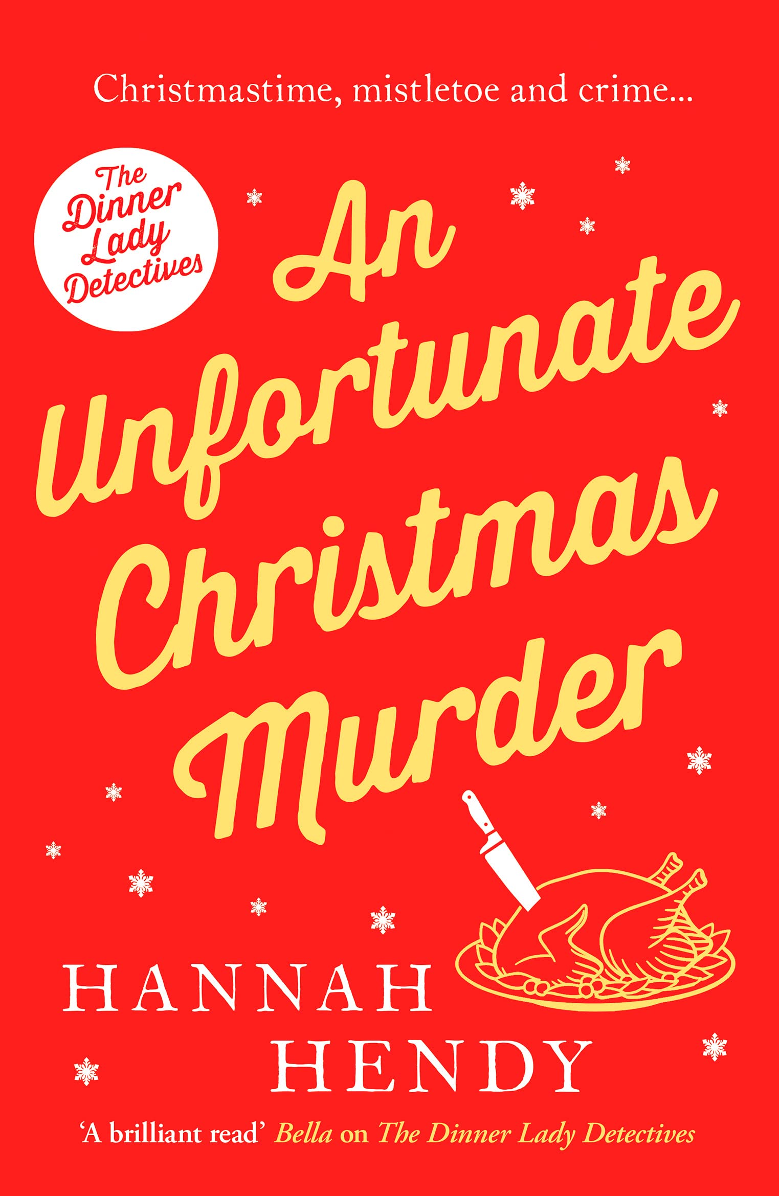 An Unfortunate Christmas Murder: A charming and festive British cosy mystery: 2 (Dinner Lady Detectives, 2)
