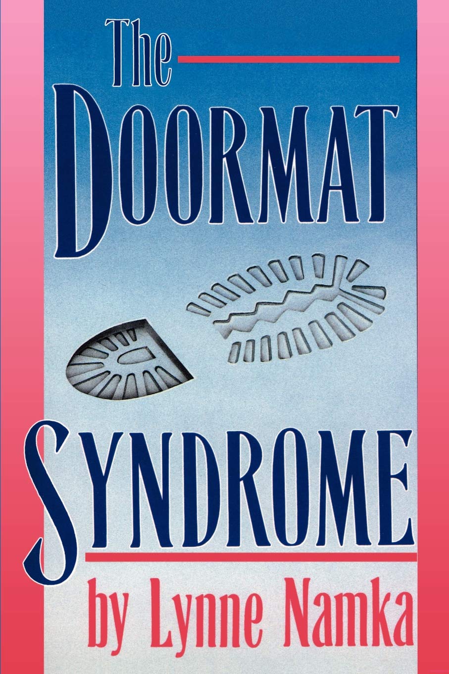 The Doormat Syndrome Namka, Lynne 9780595160600 Books