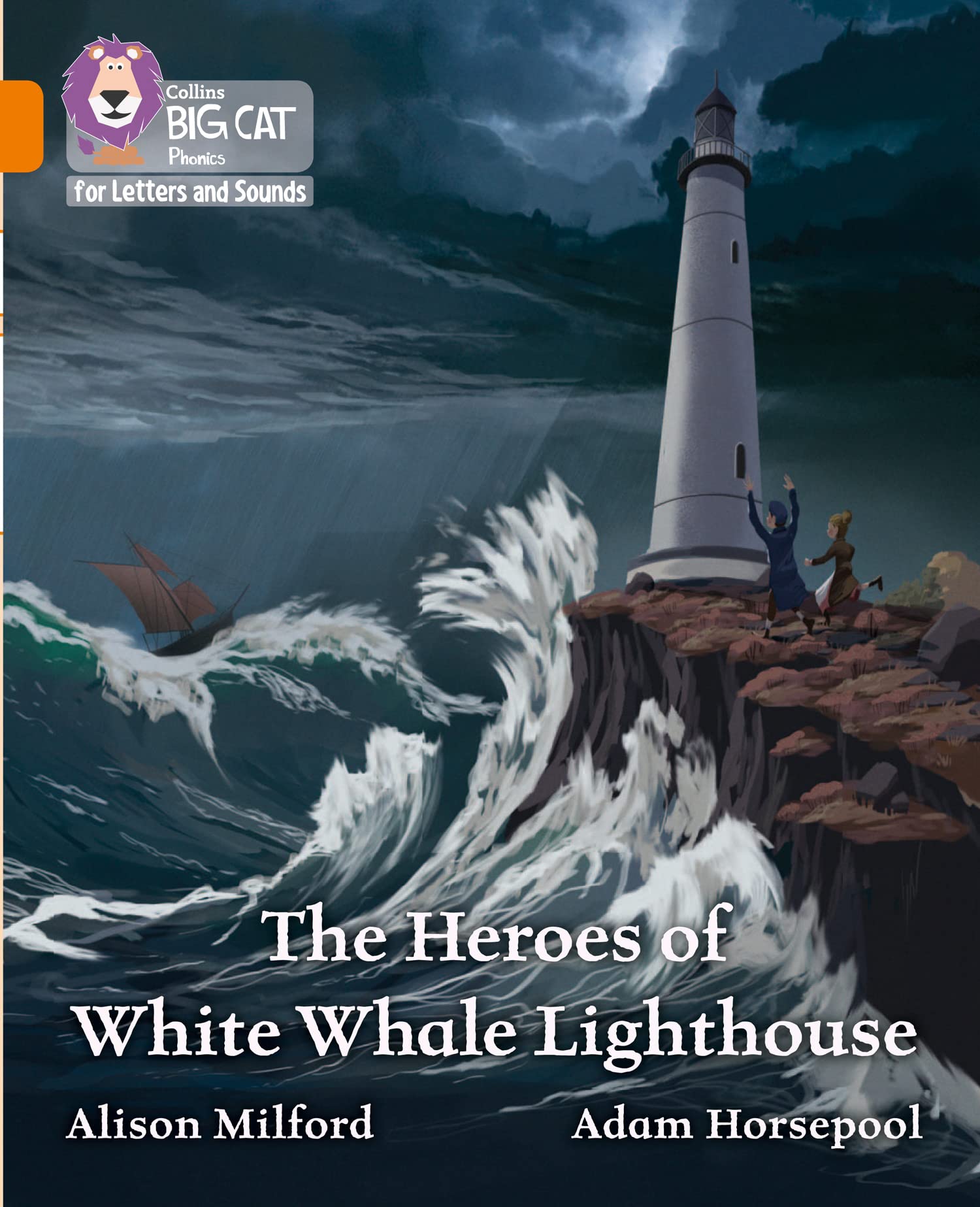The Heroes of White Whale Lighthouse: Band 06/Orange (Collins Big Cat Phonics for Letters and Sounds)