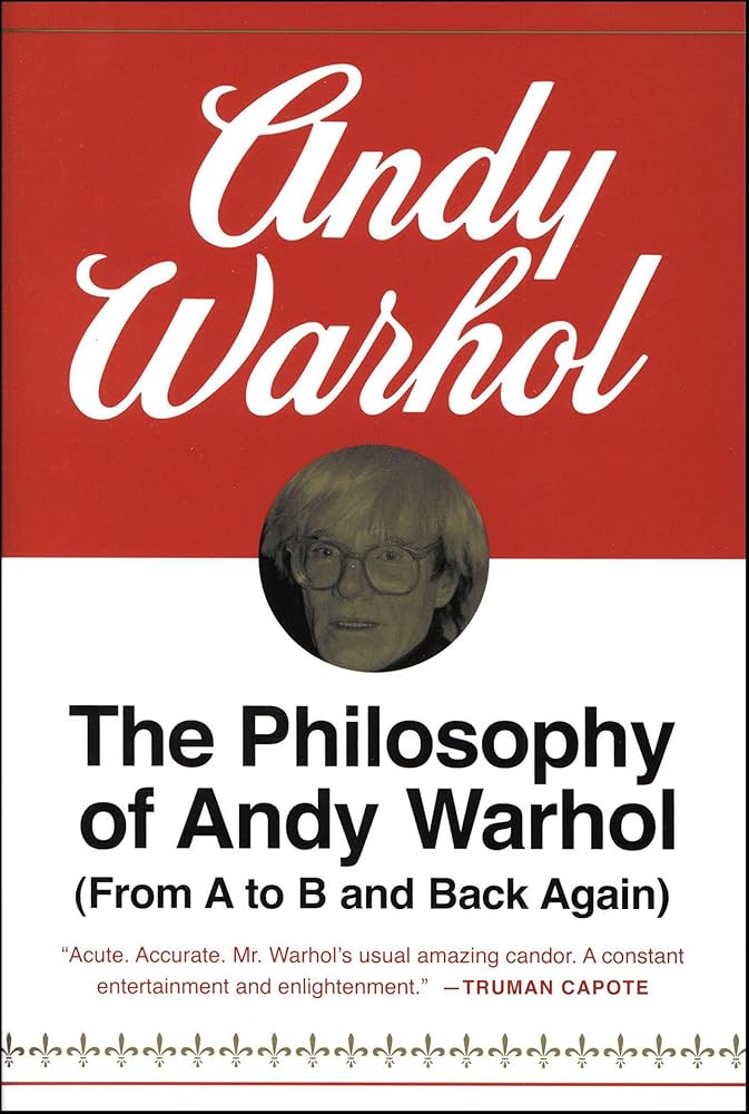 Amazon | The Philosophy of Andy Warhol: From A to B and Back